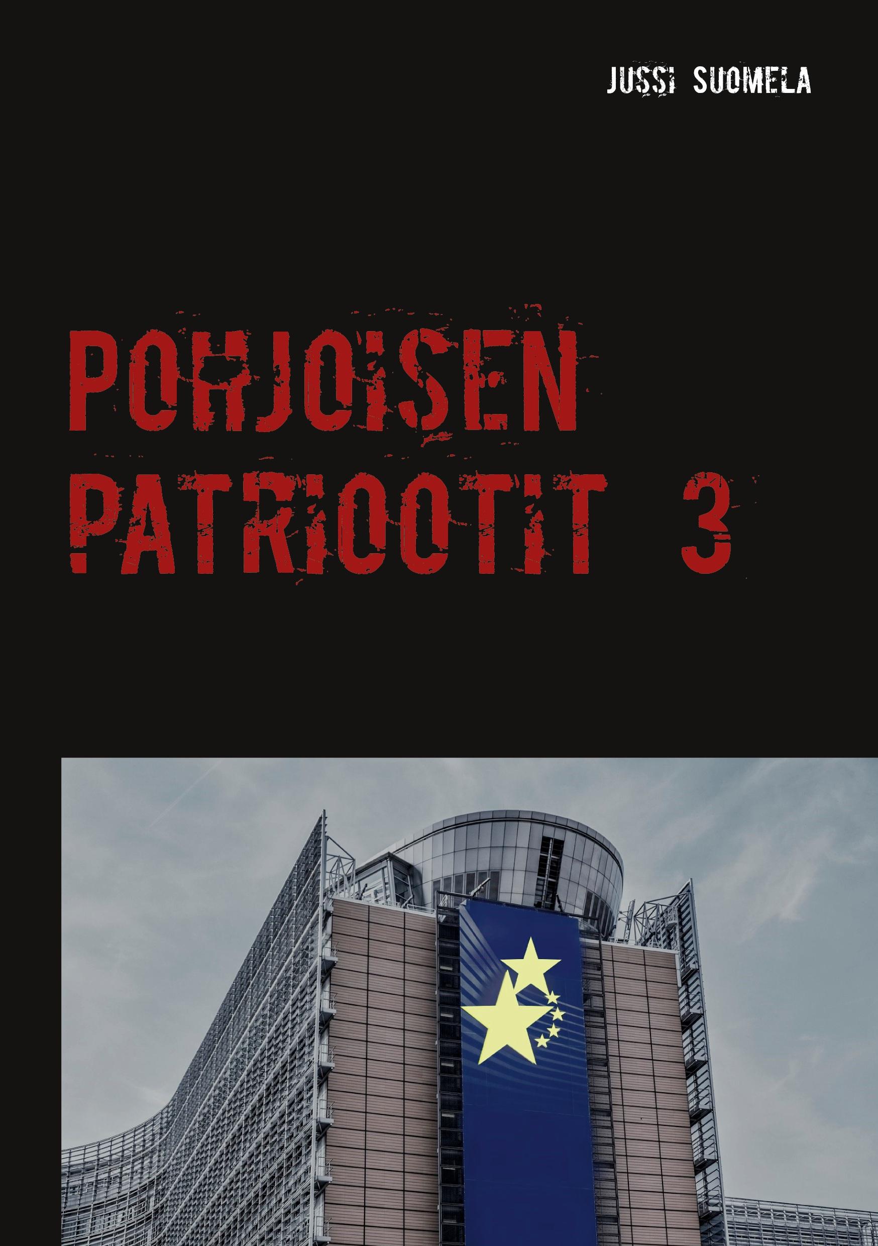 Pohjoisen patriootit 3