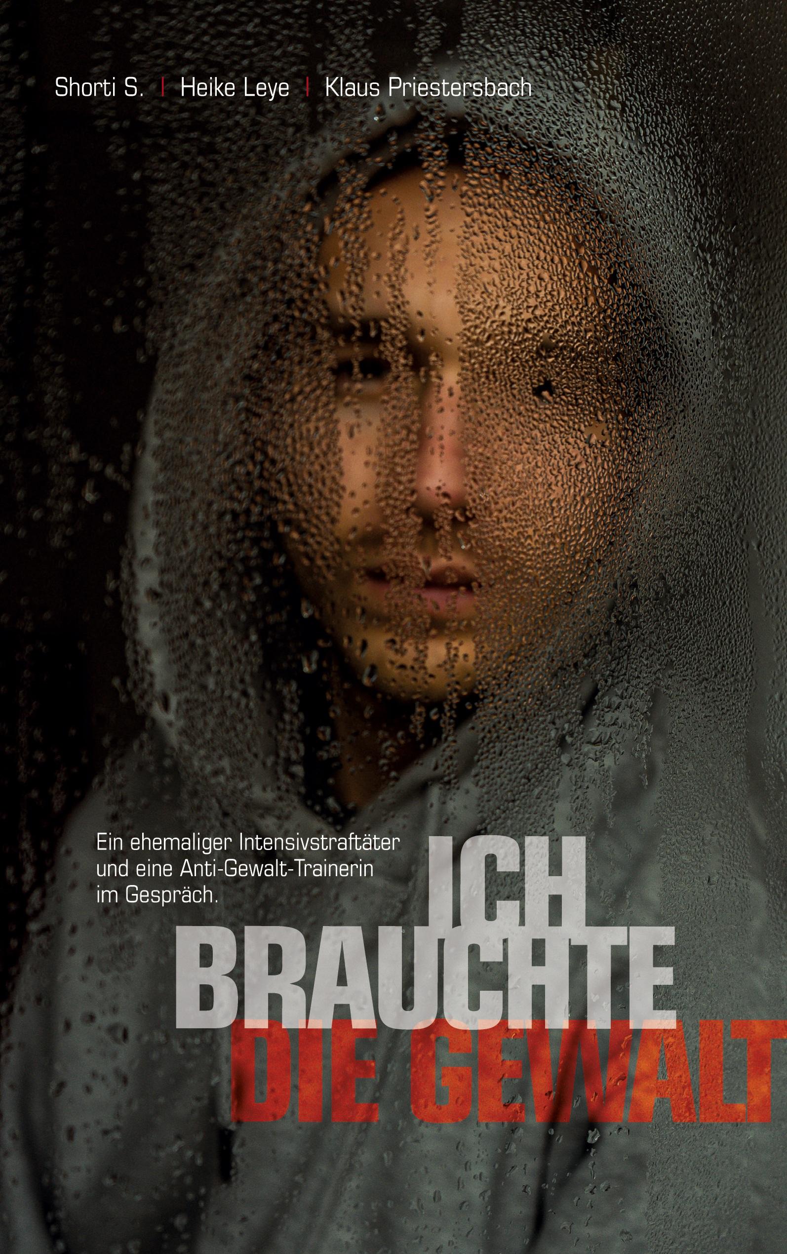 "Ich brauchte die Gewalt"