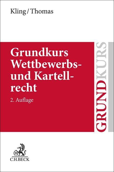 Grundkurs Wettbewerbs- und Kartellrecht