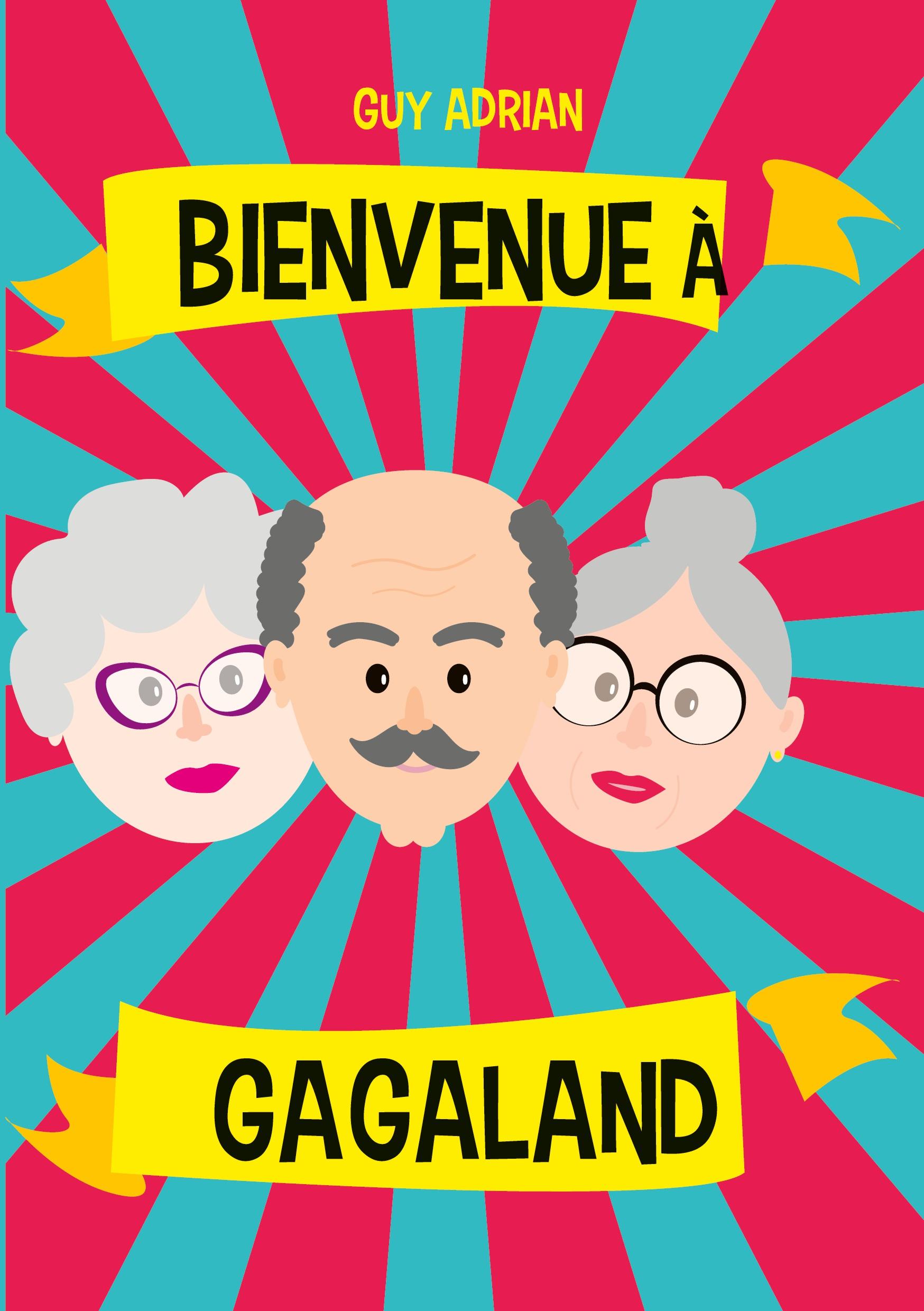 Bienvenue à Gagaland