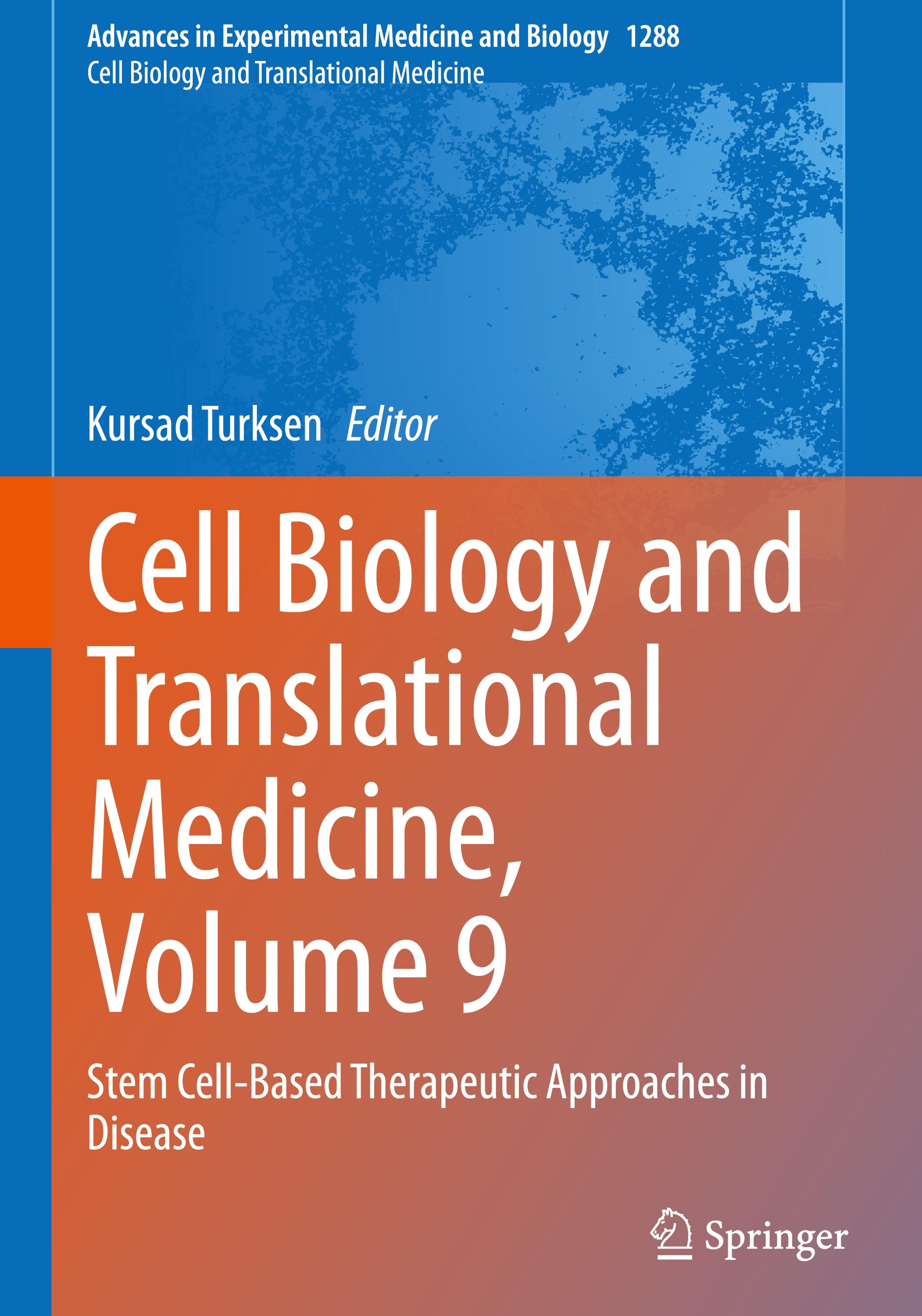 Cell Biology and Translational Medicine, Volume 9