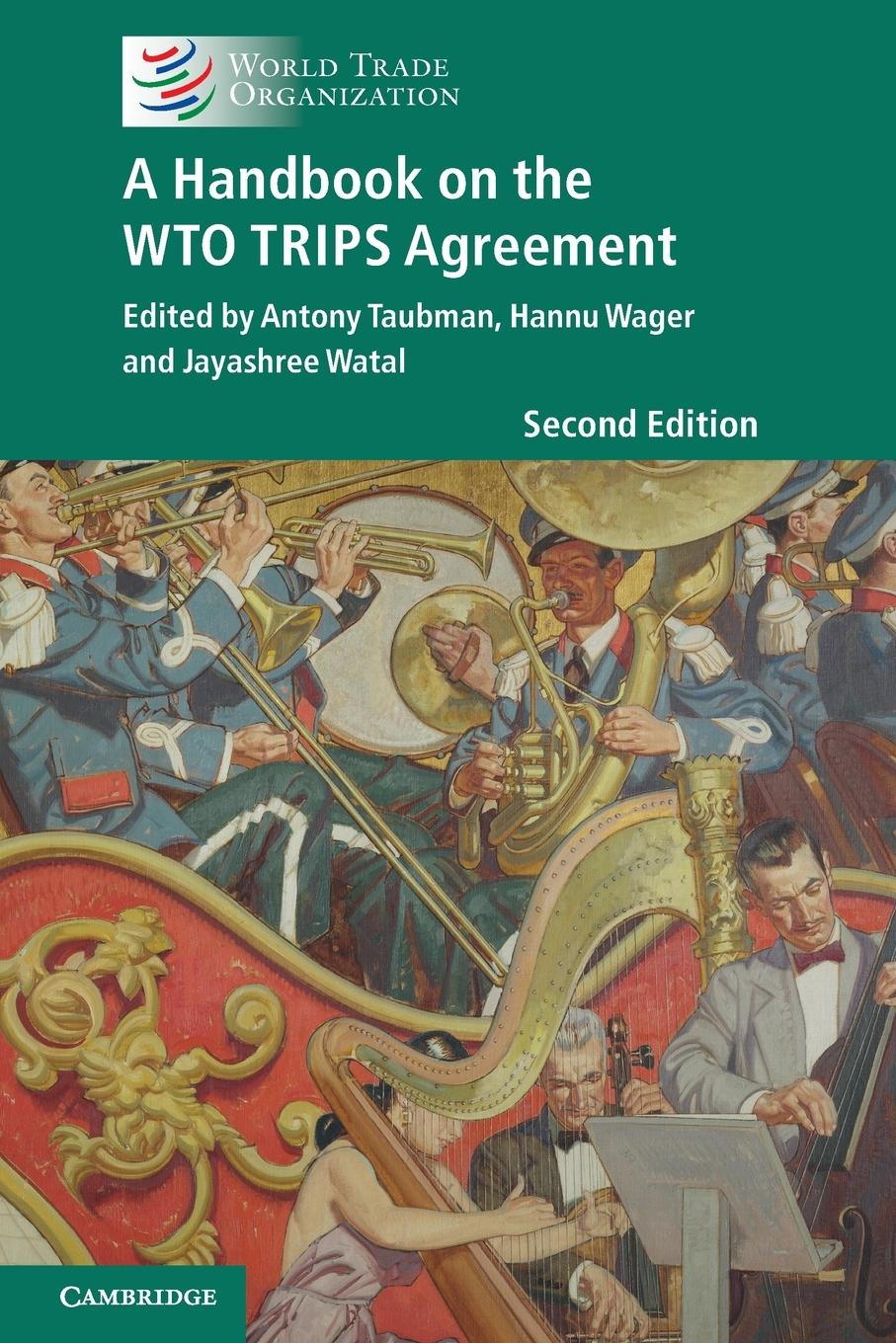 A Handbook on the WTO TRIPS Agreement