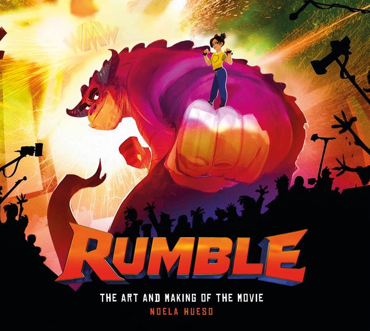 Rumble: The Art and Making of the Movie