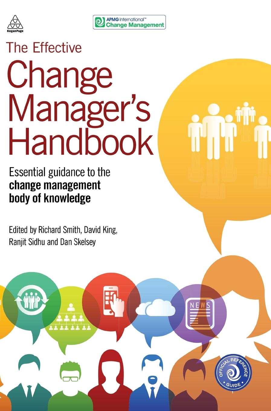 The Effective Change Manager's Handbook