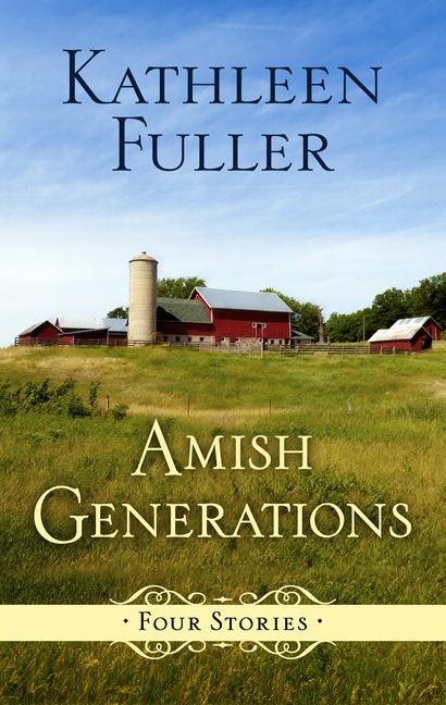 Amish Generations: Four Stories