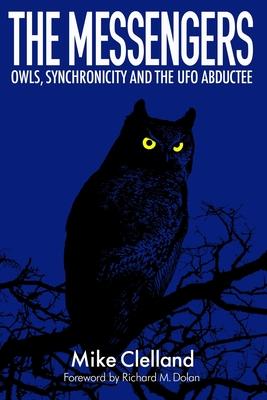 The Messengers: Owls, Synchronicity and the UFO Abductee