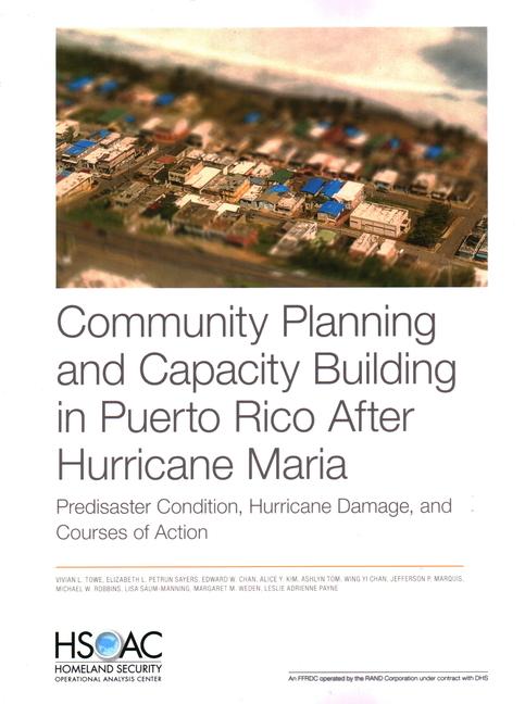 Community Planning and Capacity Building in Puerto Rico After Hurricane Maria: Predisaster Conditions, Hurricane Damage, and Courses of Action