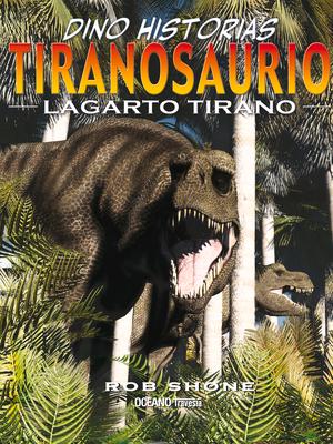 Tiranosaurio. Lagarto Tirano