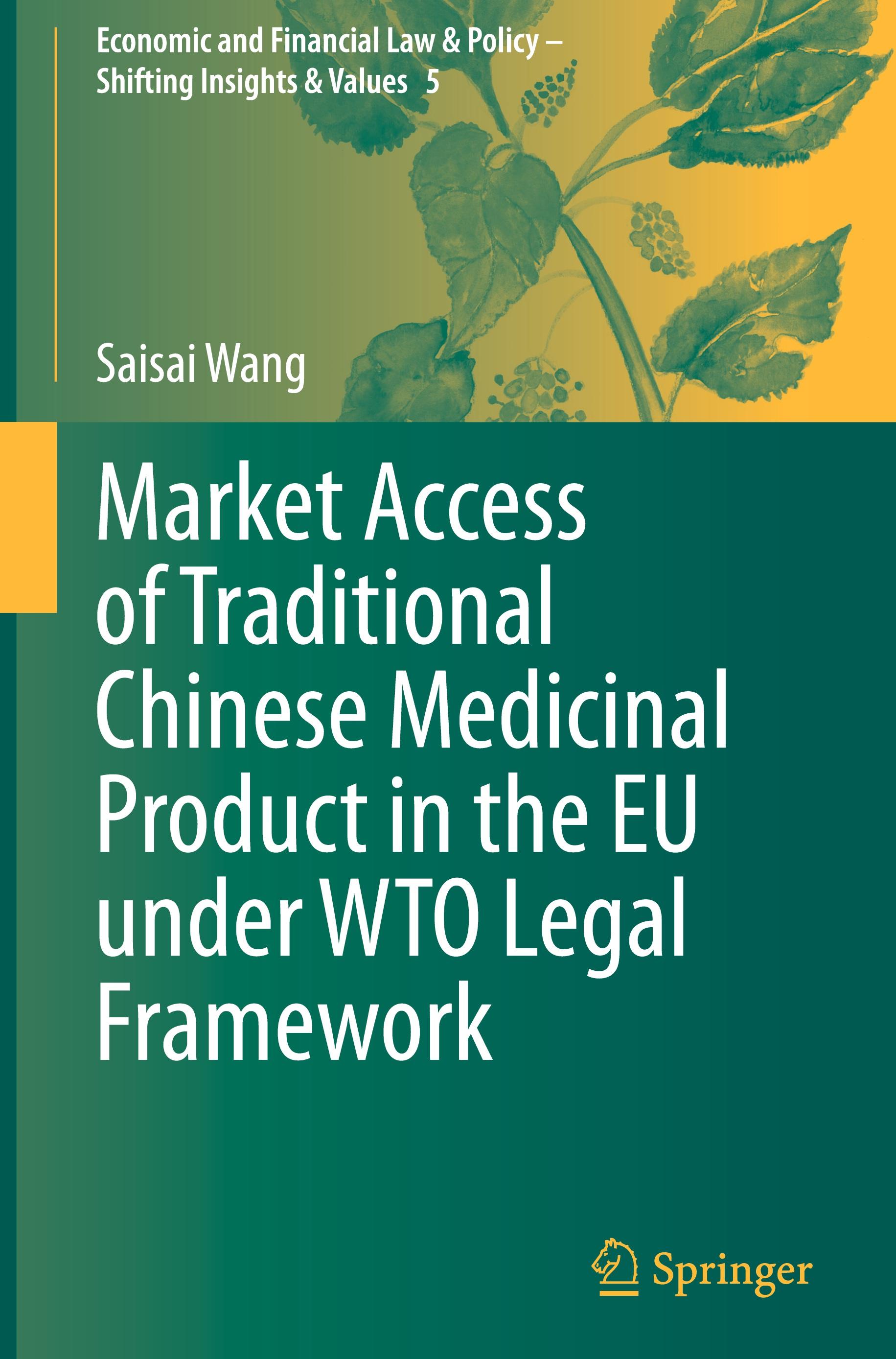 Market Access of Traditional Chinese Medicinal Product in the EU under WTO Legal Framework