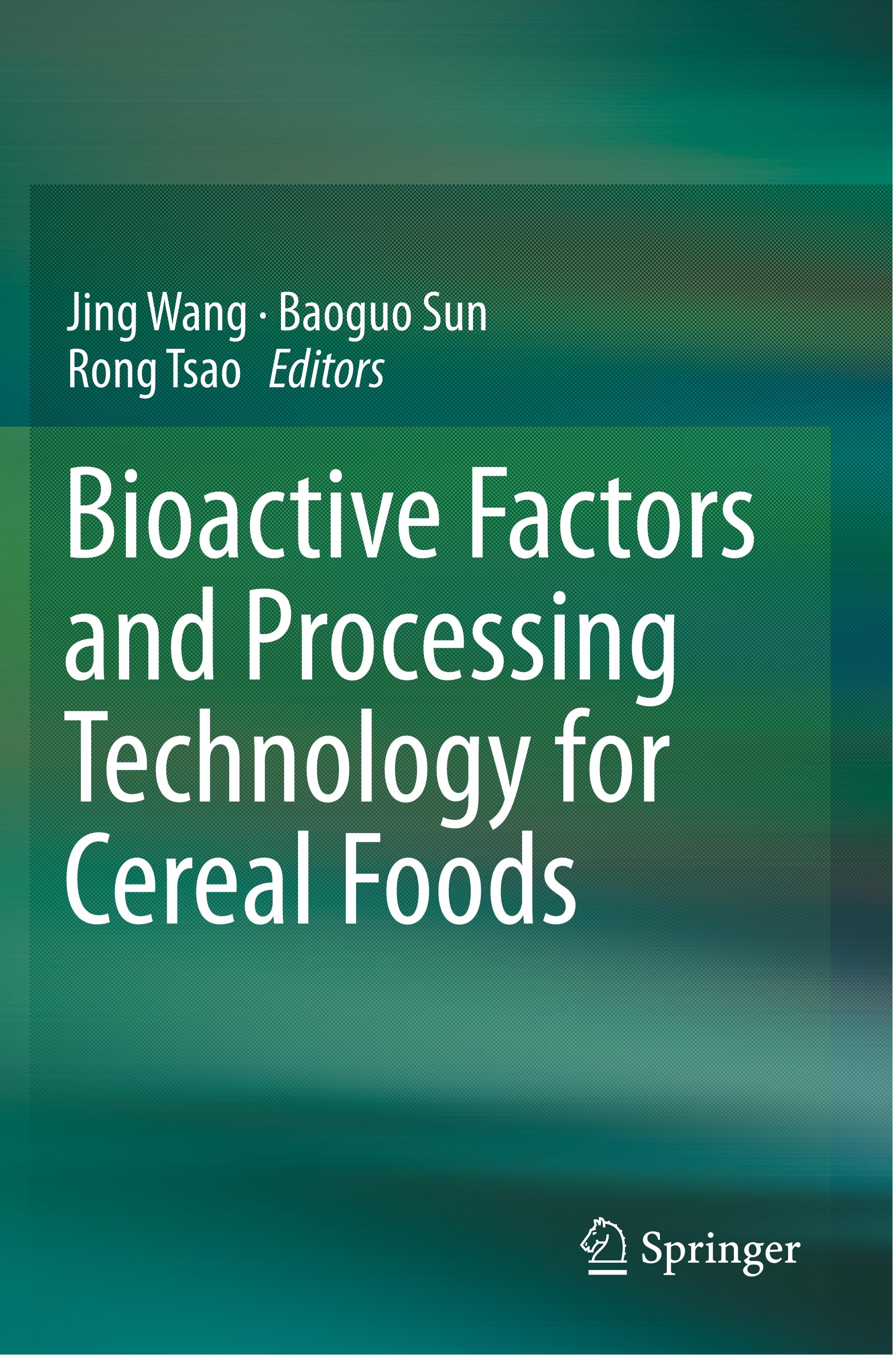 Bioactive Factors and Processing Technology for Cereal Foods