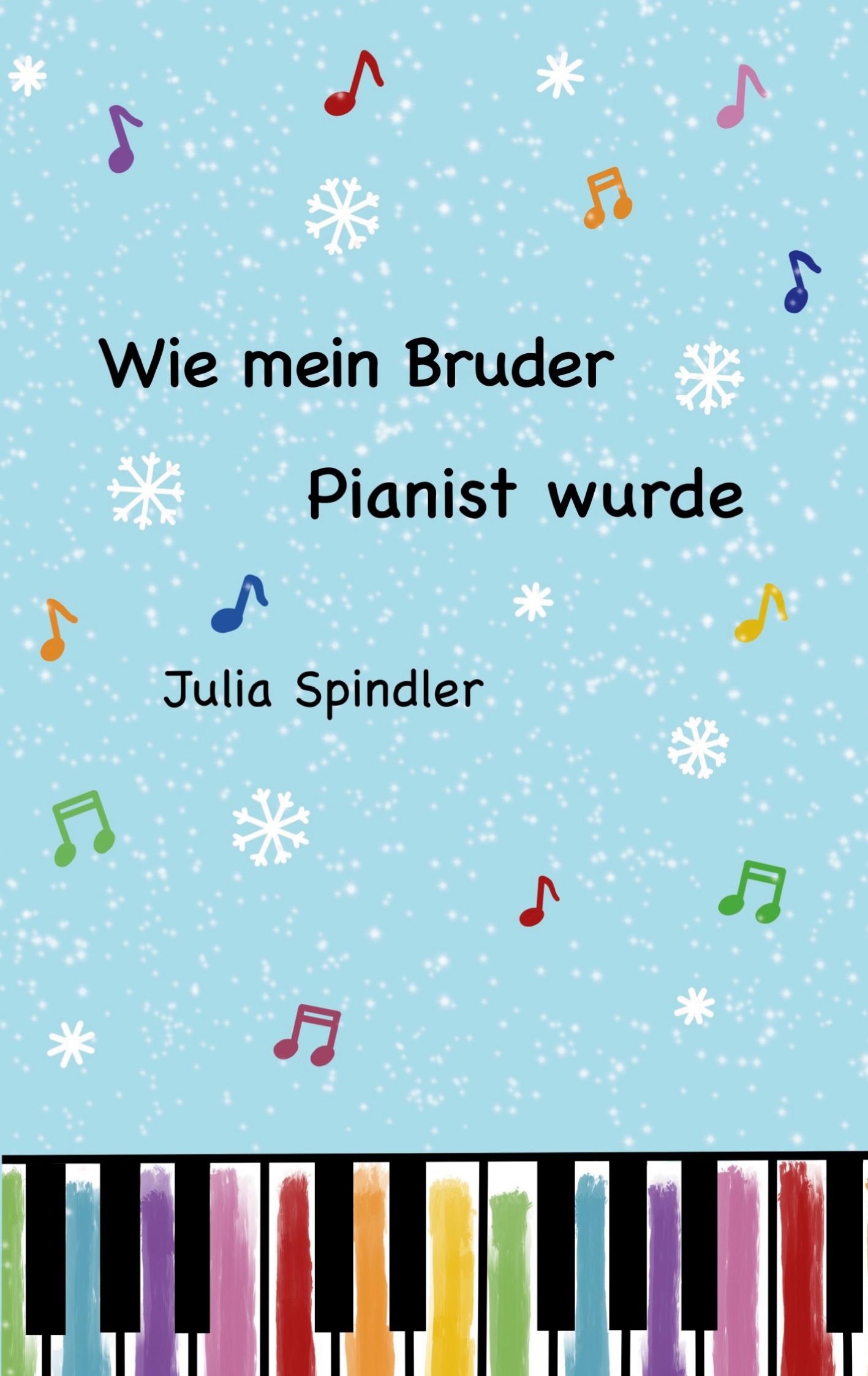 Wie mein Bruder Pianist wurde