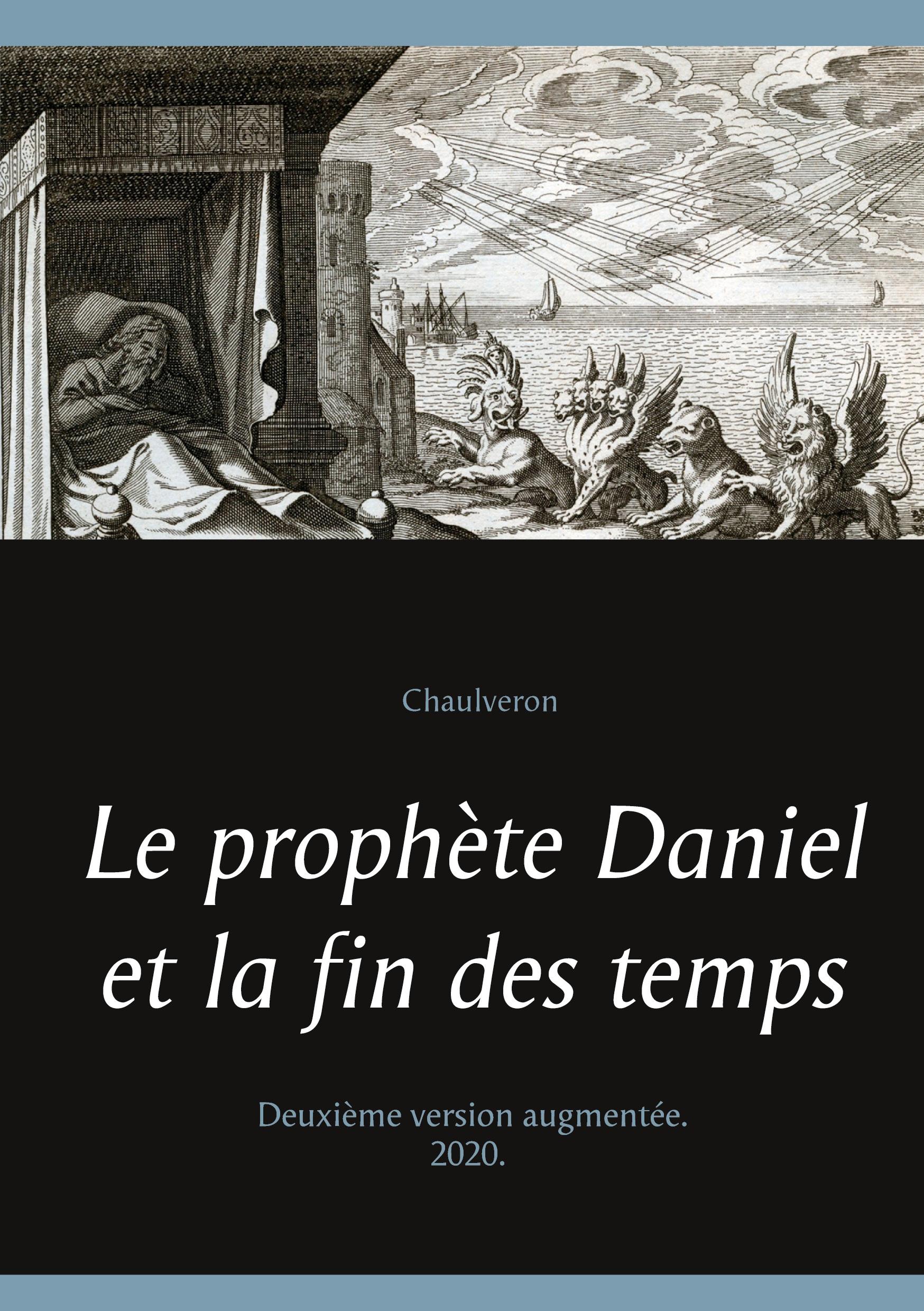 Le prophète Daniel et la fin des temps