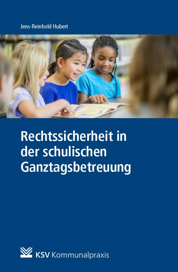 Rechtssicherheit in der schulischen Ganztagsbetreuung