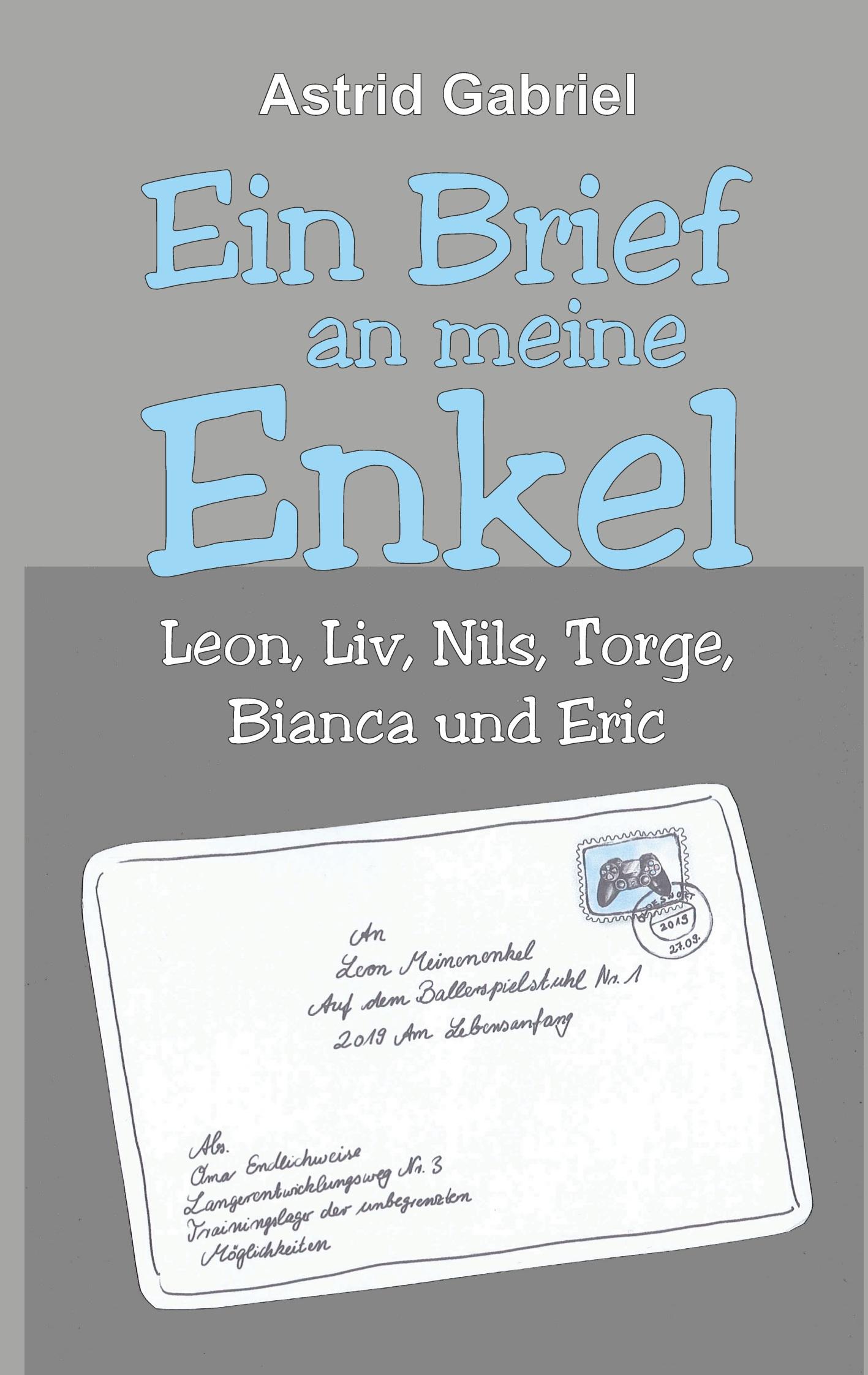 Ein Brief an meine Enkel