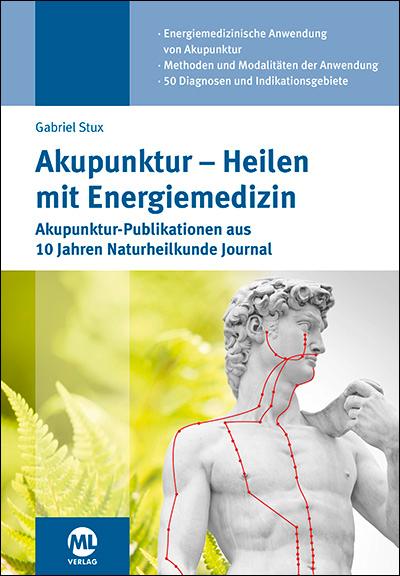 Akupunktur - Heilen mit Energiemedizin