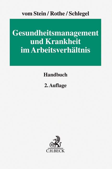 Gesundheitsmanagement und Krankheit im Arbeitsverhältnis