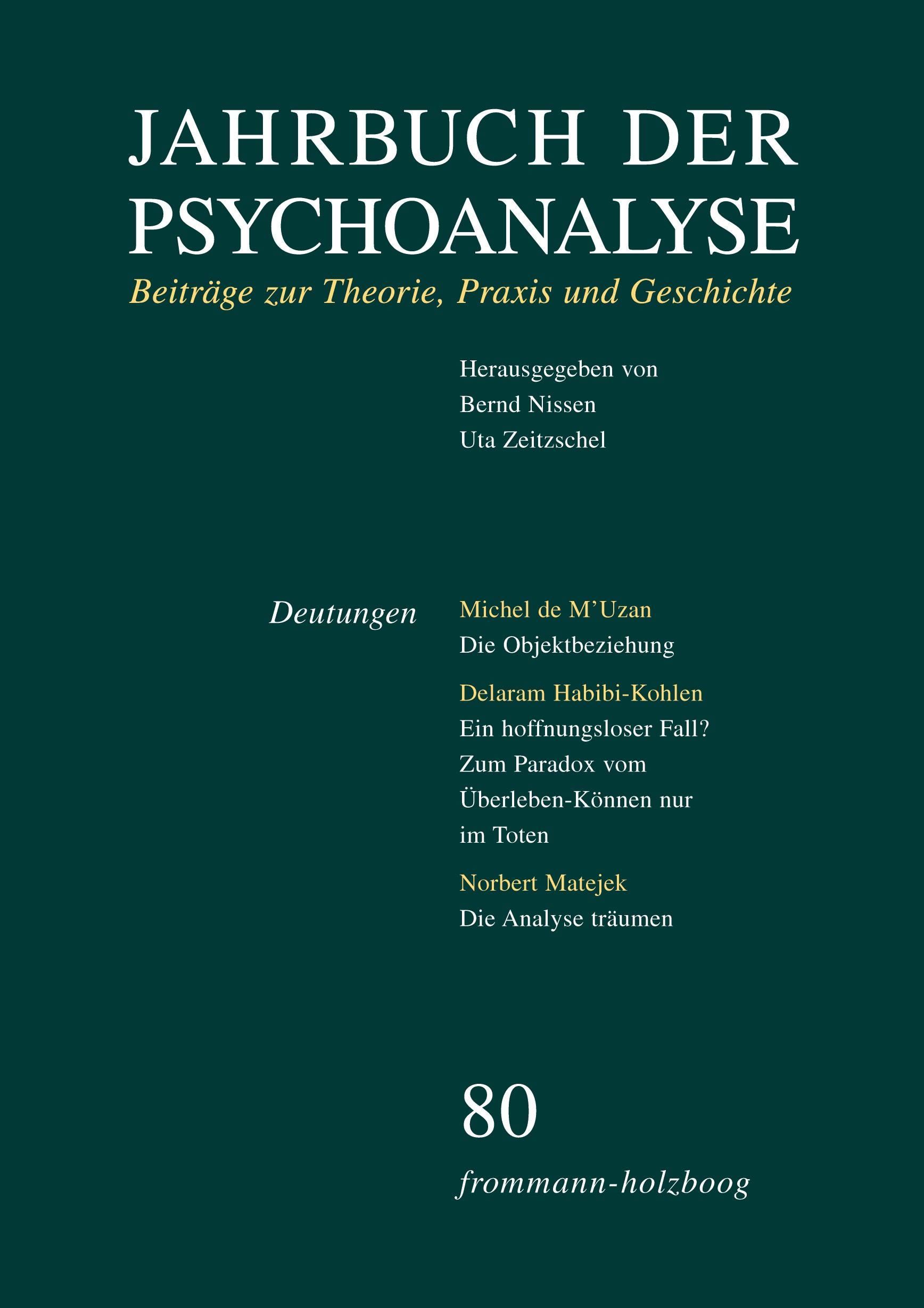 Jahrbuch der Psychoanalyse: Band 80: Deutungen