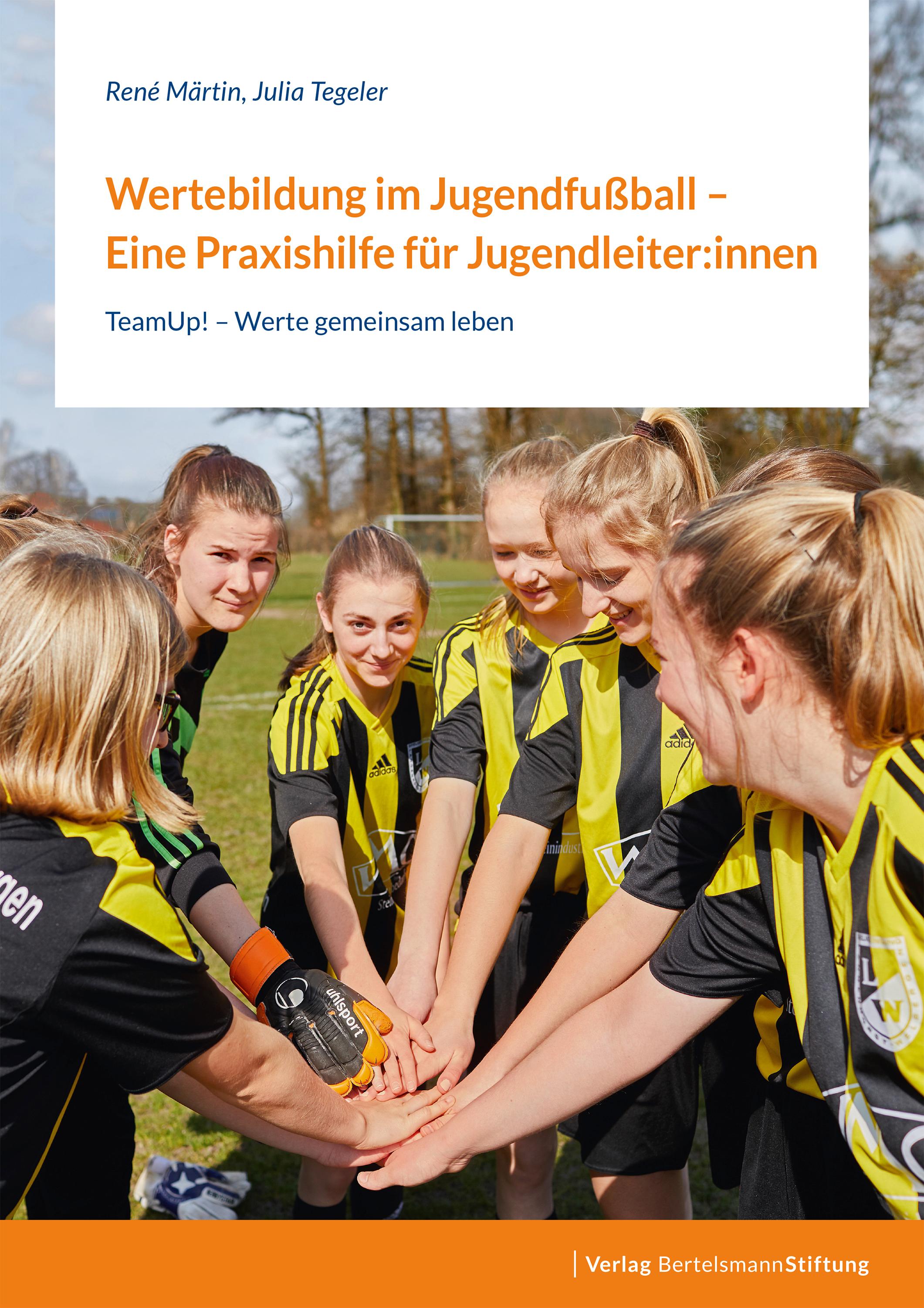 Wertebildung im Jugendfußball - Eine Praxishilfe für Jugendleiter:innen