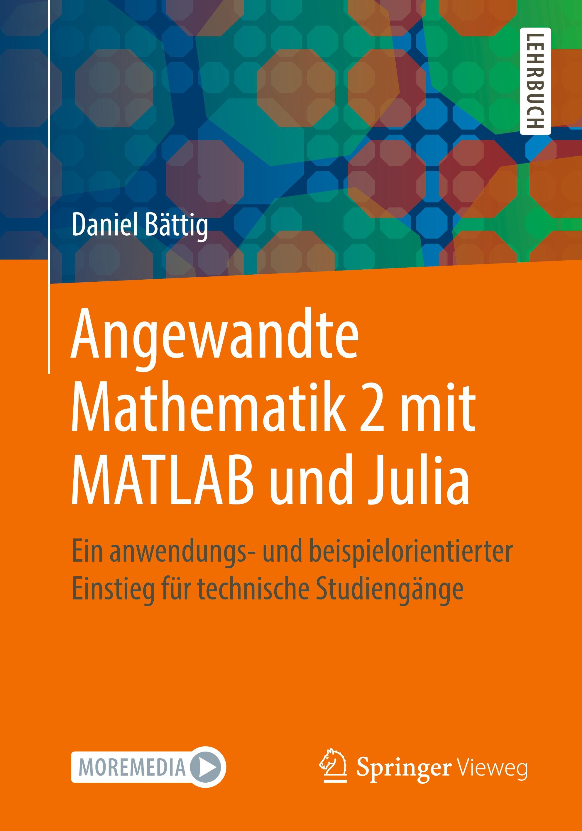 Angewandte Mathematik 2 mit MATLAB und Julia