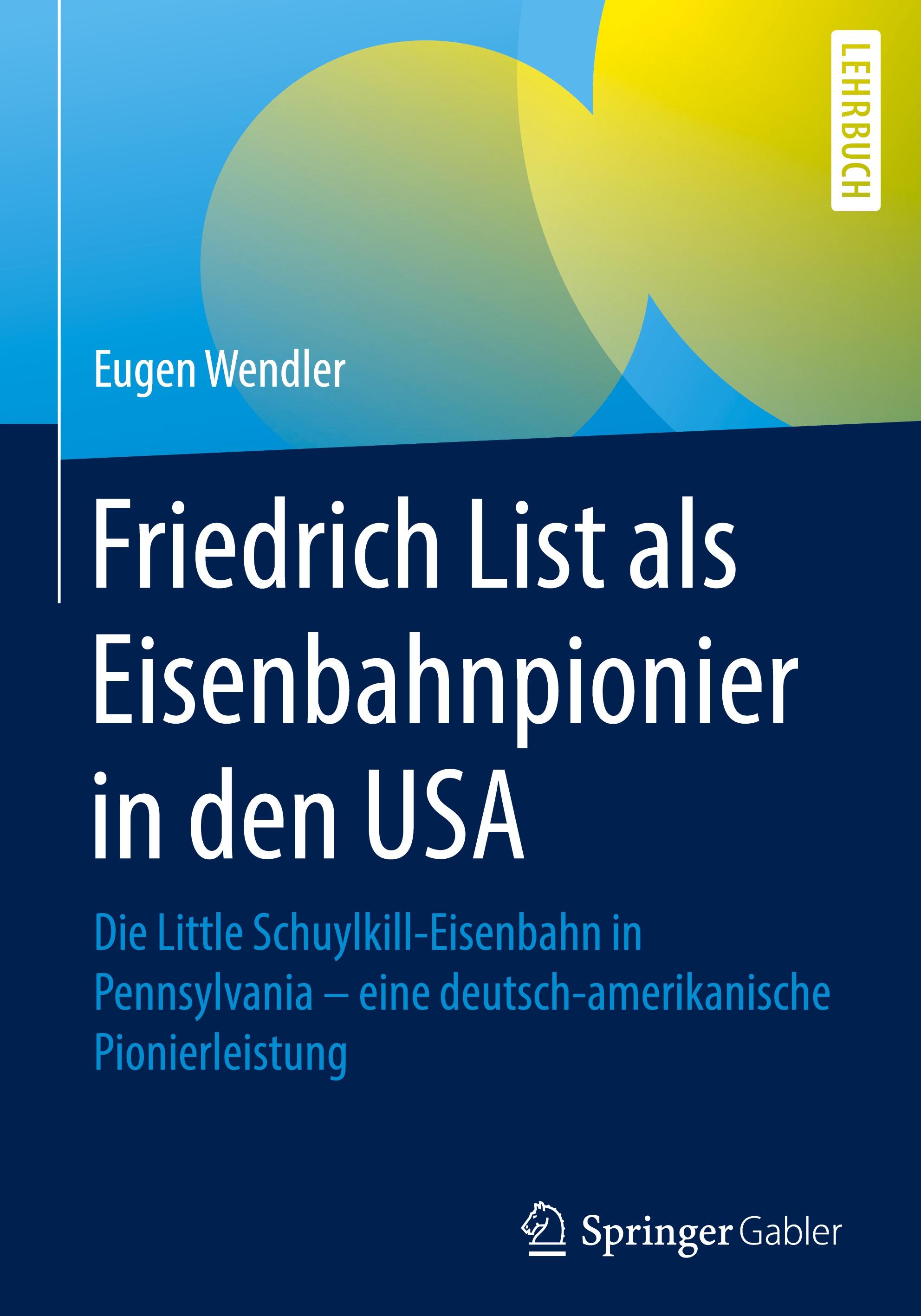 Friedrich List als Eisenbahnpionier in den USA