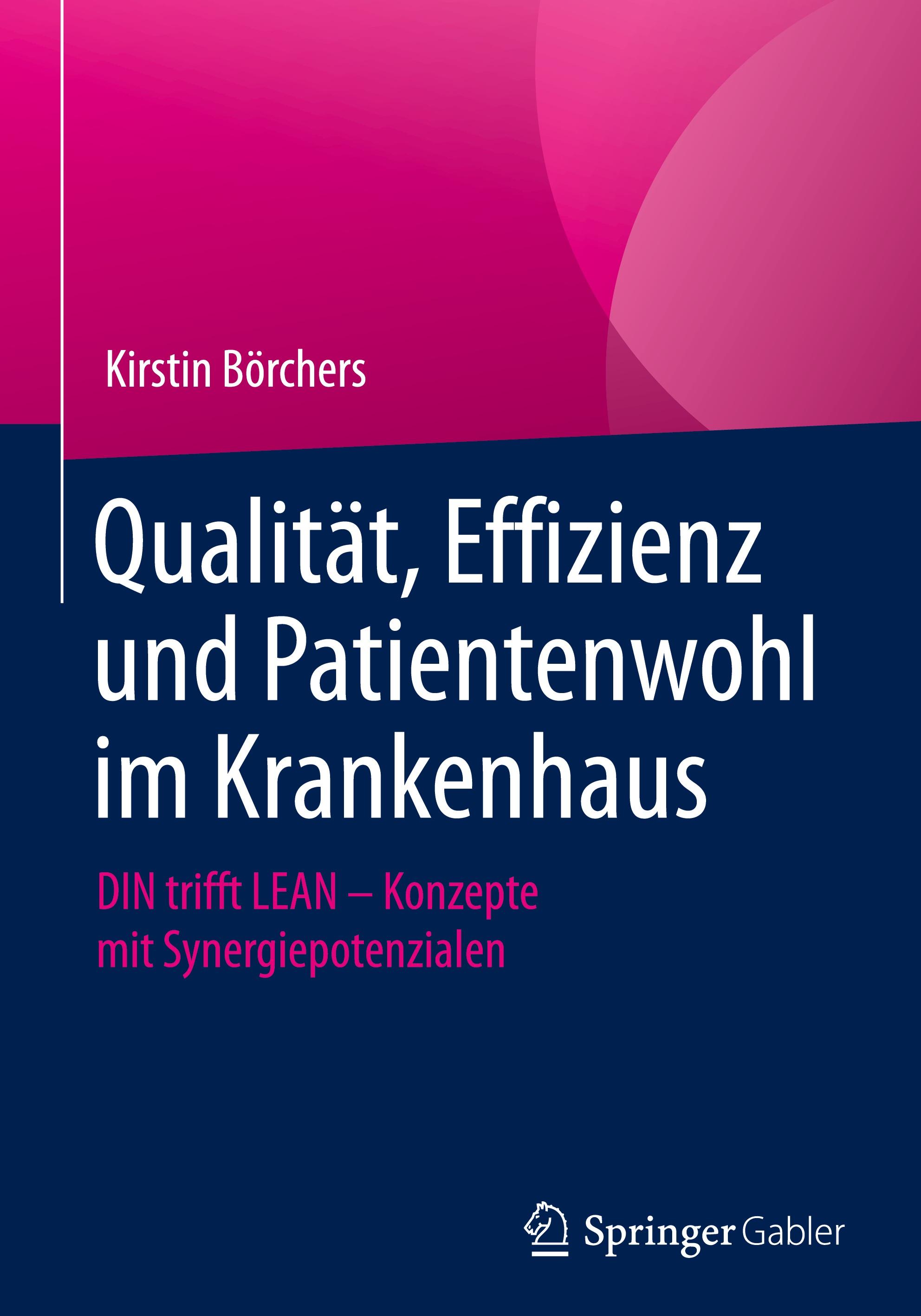 Qualität, Effizienz und Patientenwohl im Krankenhaus