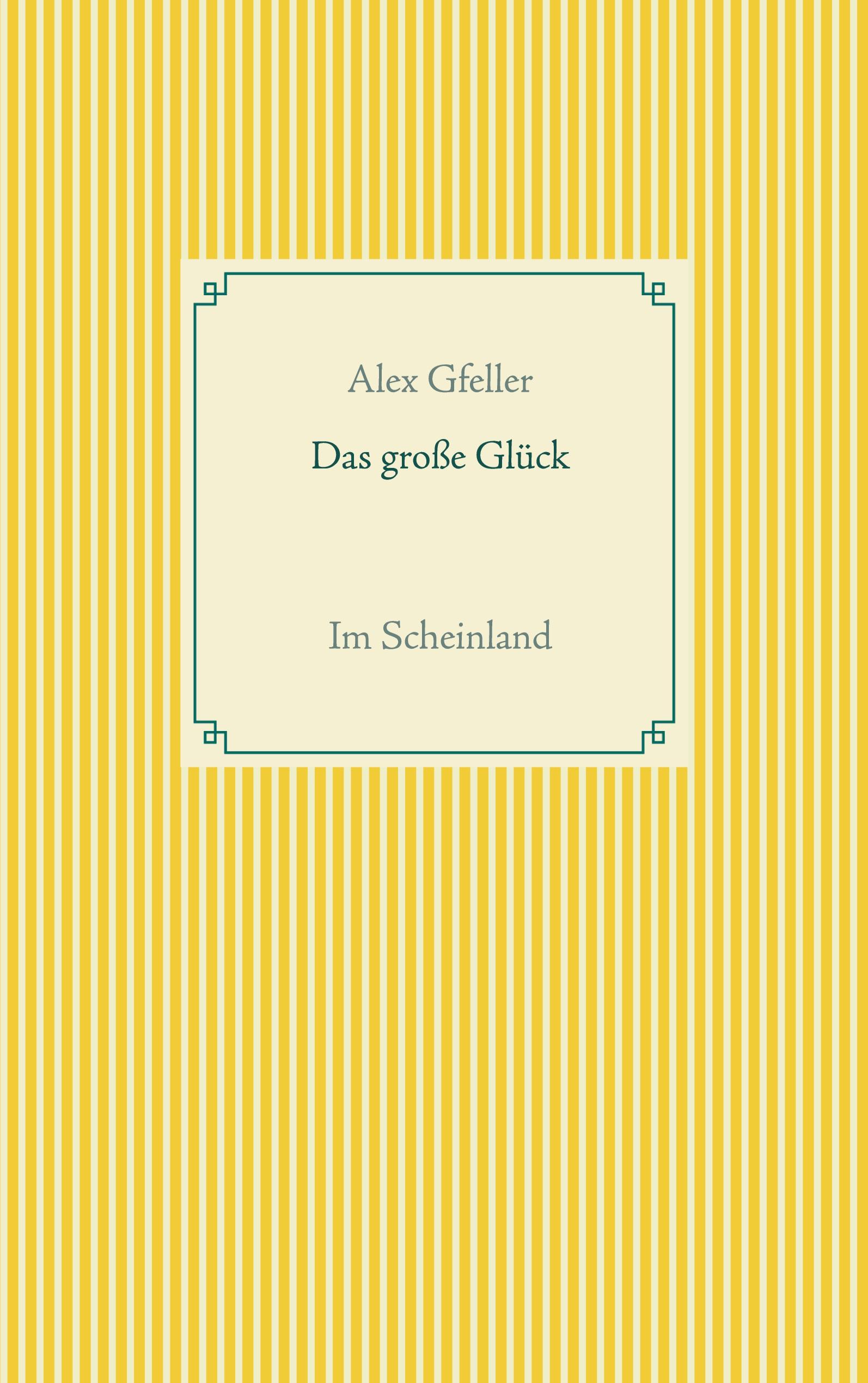 Das große Glück