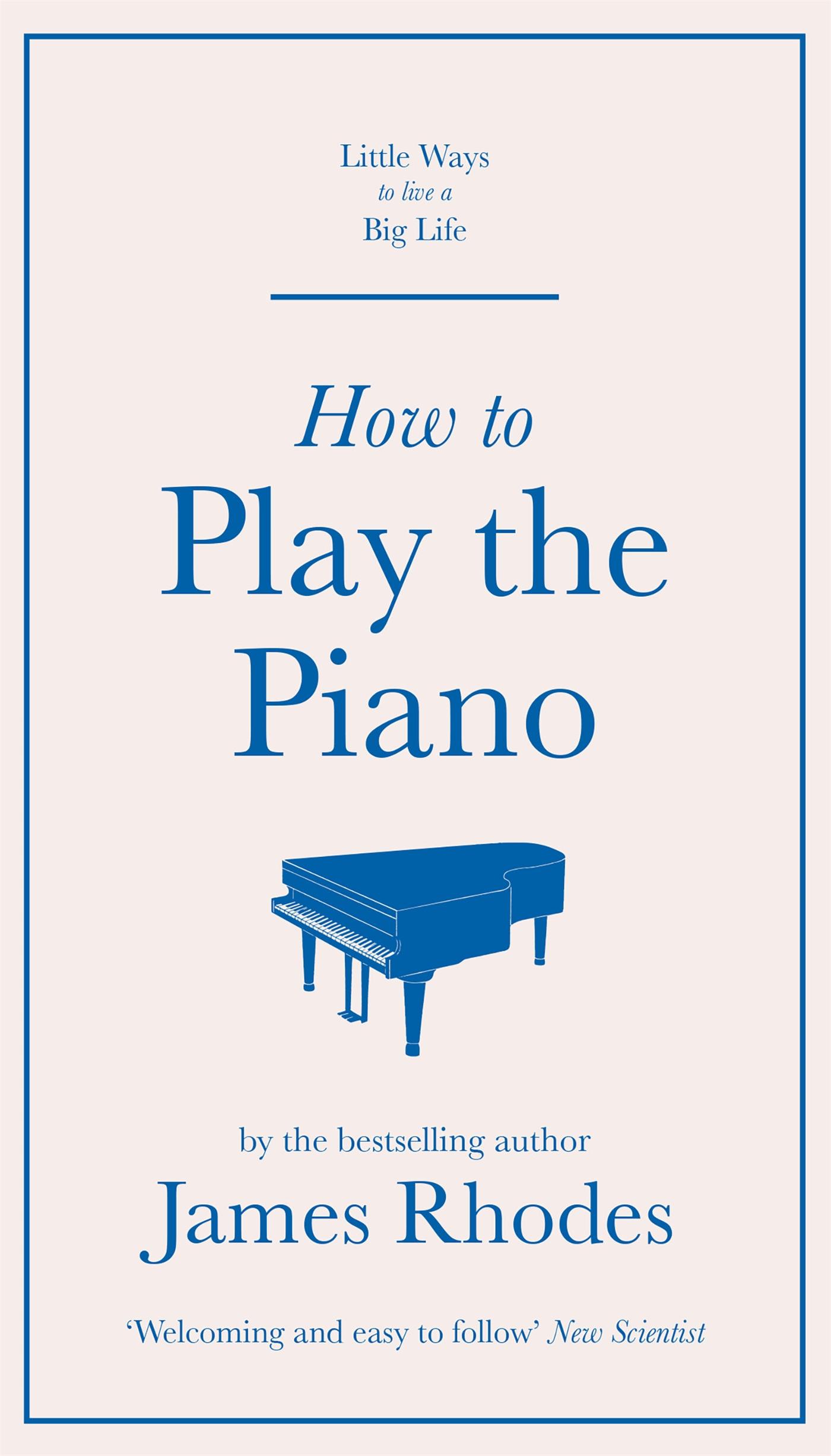 How to Play the Piano