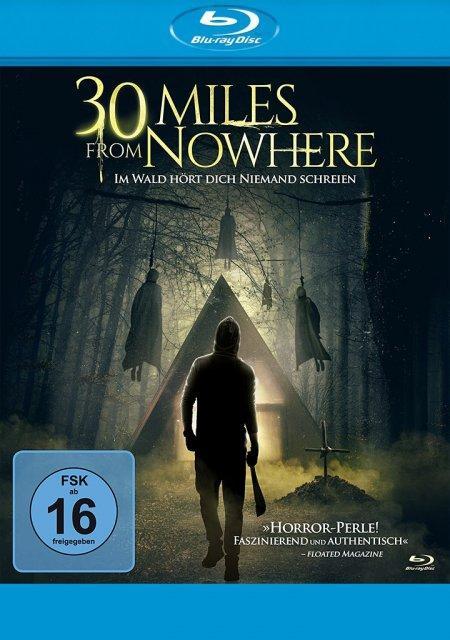 30 Miles from Nowhere - Im Wald hört dich niemand schreien