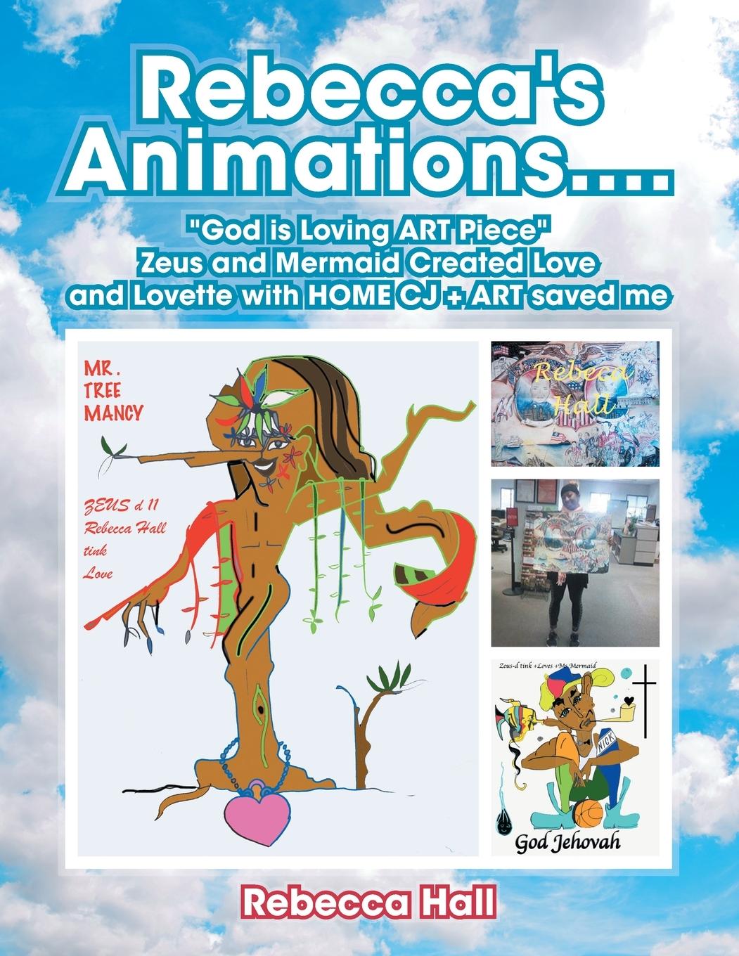 Rebecca's Animations...."God Is Loving Art Piece" Zeus and Mermaid Created Love and Lovette with Home Cj + Art Saved Me