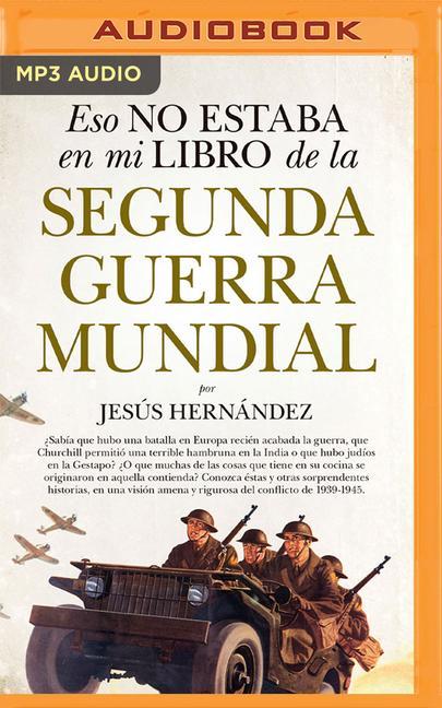 Eso No Estaba En Mi Libro de la Segunda Guerra Mundial (Narración En Castellano)