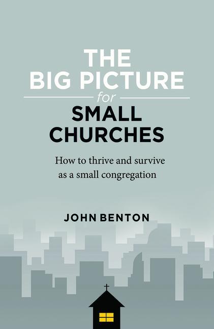 The Big Picture for Small Churches