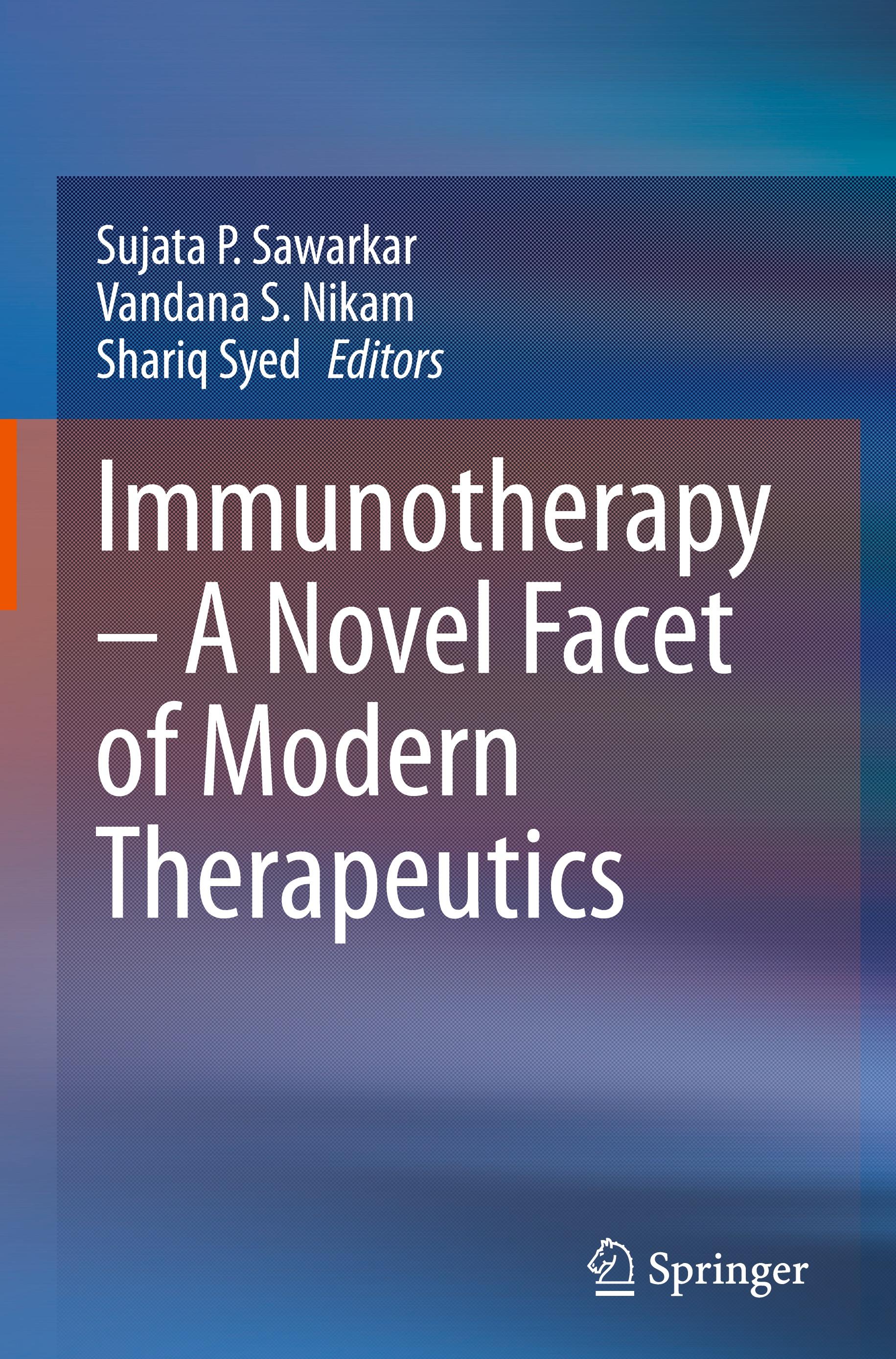 Immunotherapy ¿ A Novel Facet of Modern Therapeutics