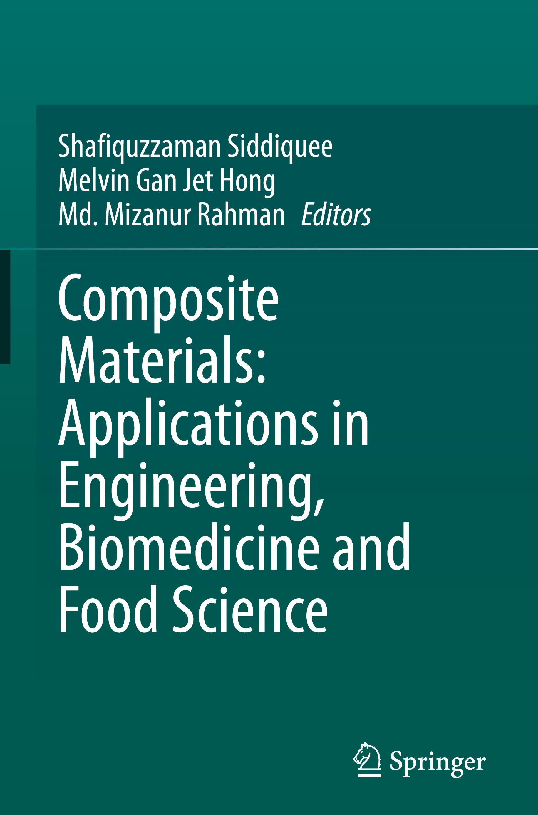 Composite Materials: Applications in Engineering, Biomedicine and Food Science