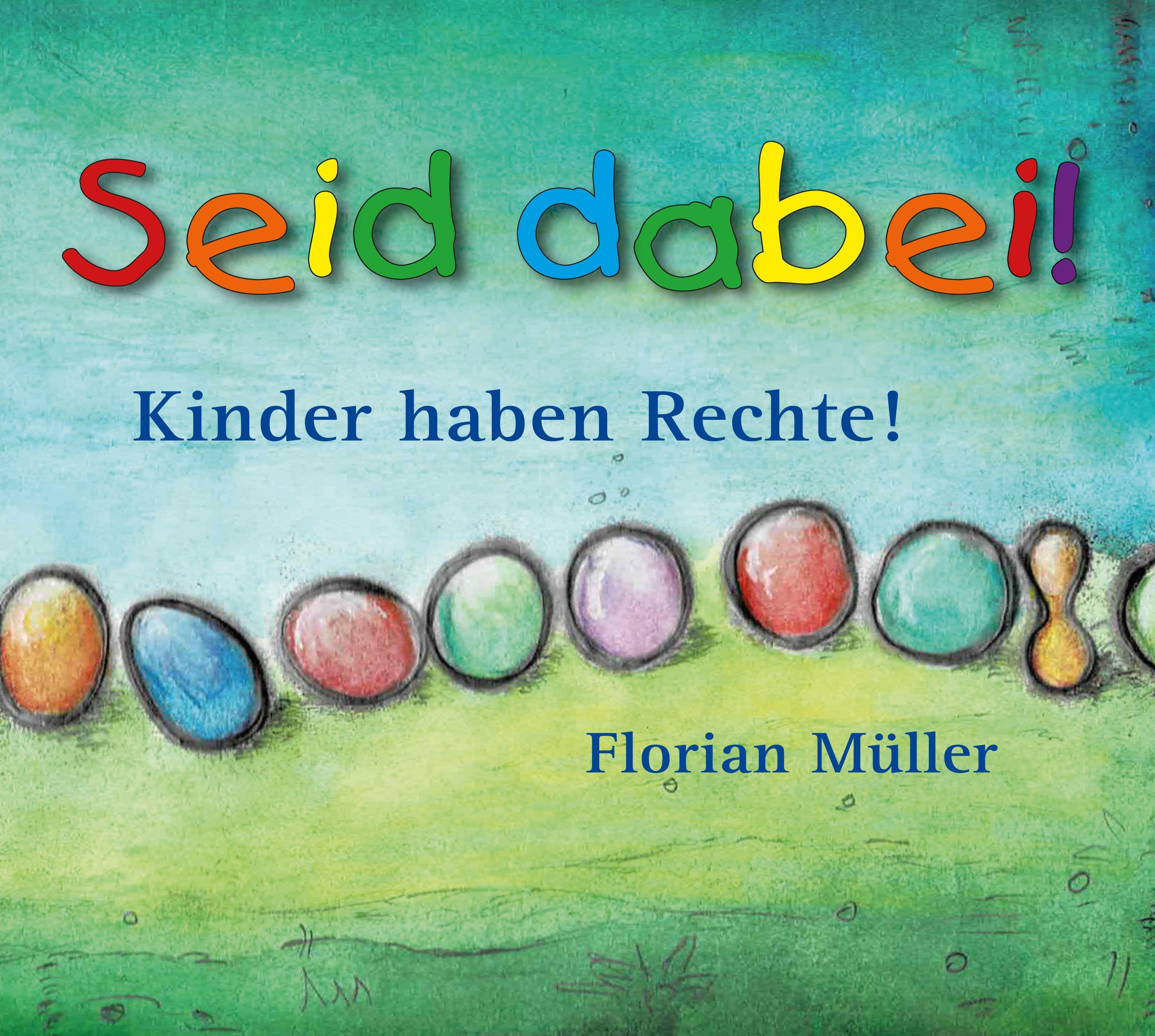 Seid dabei - Kinder haben Rechte