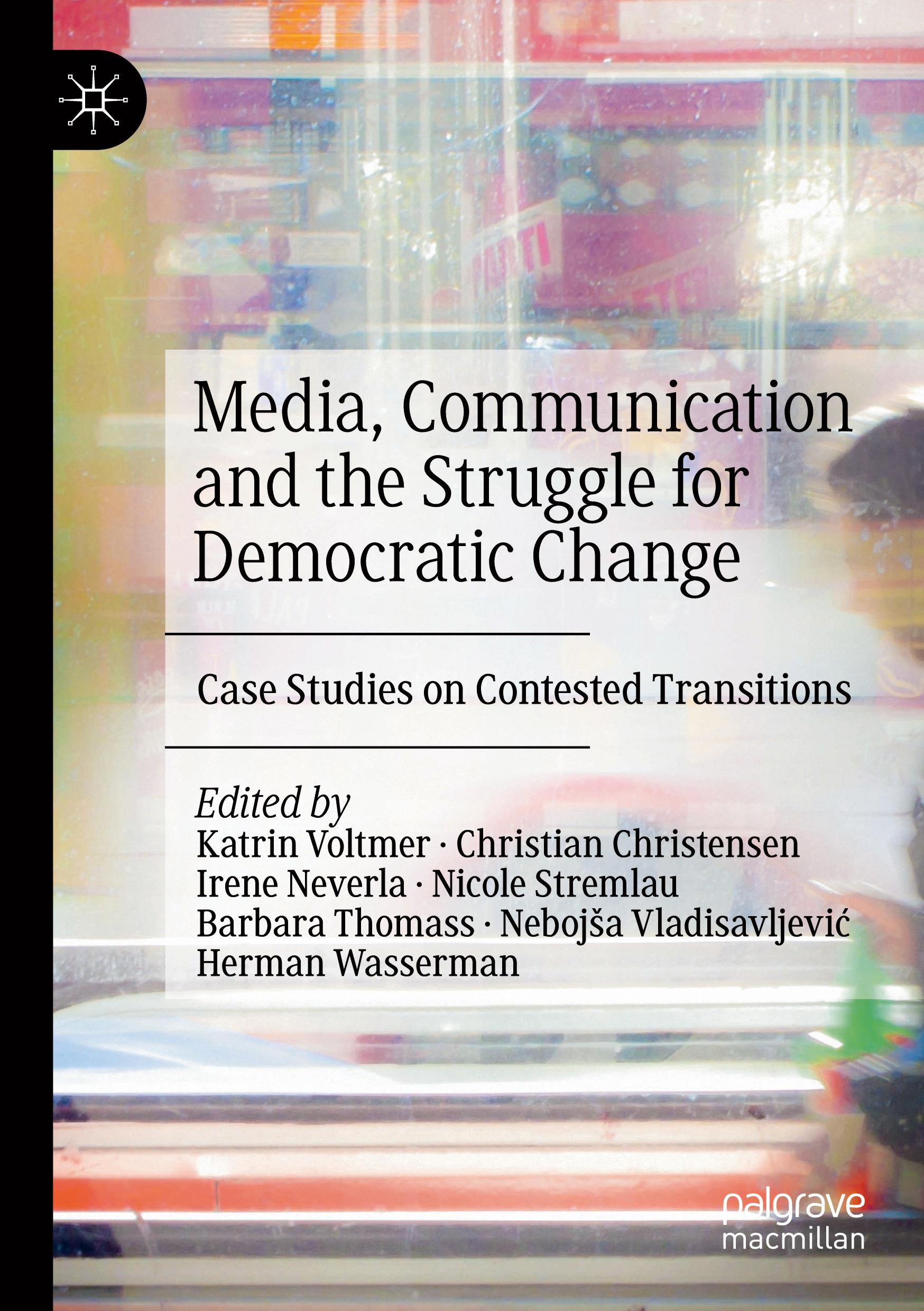 Media, Communication and the Struggle for Democratic Change