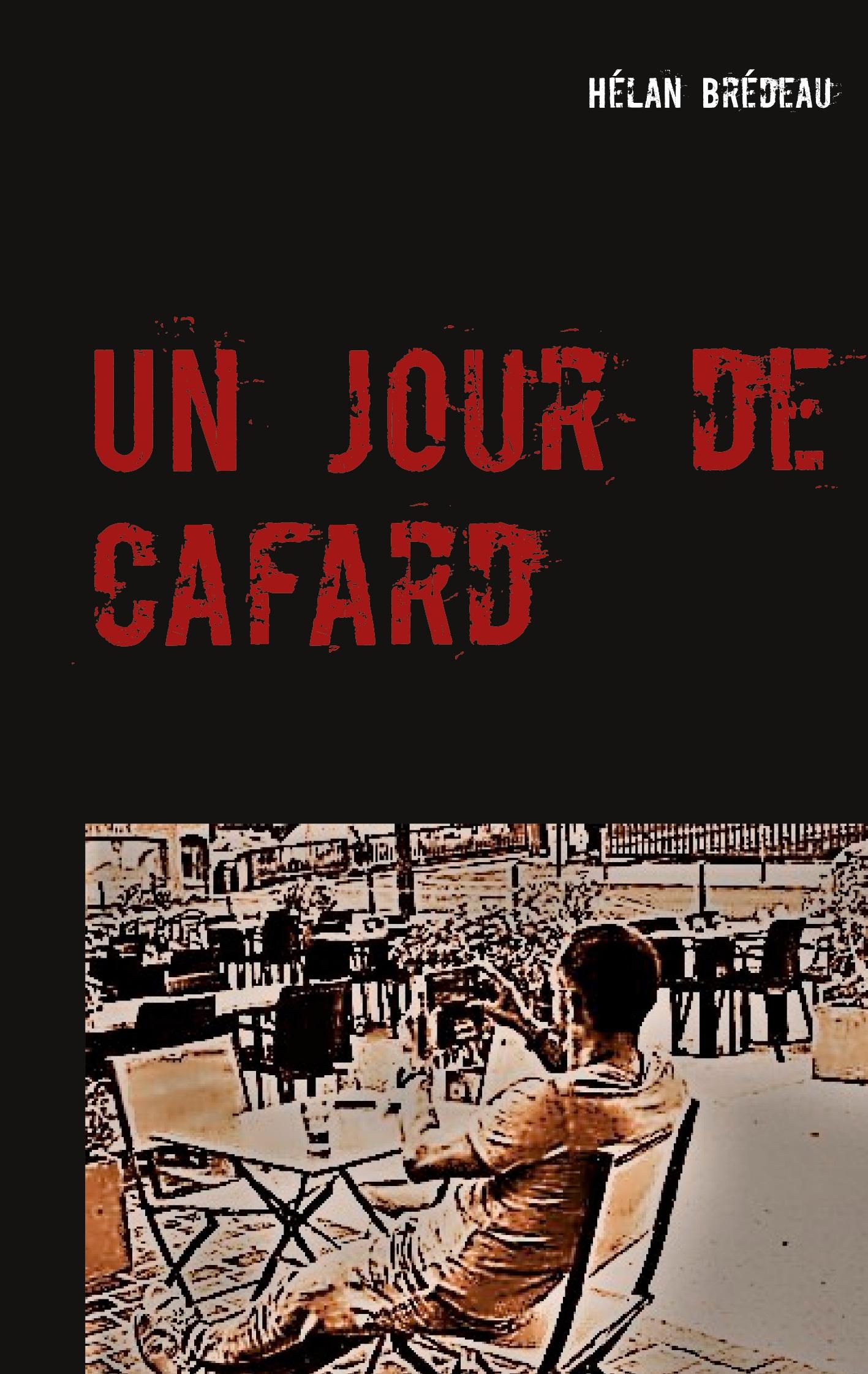 Un jour de cafard