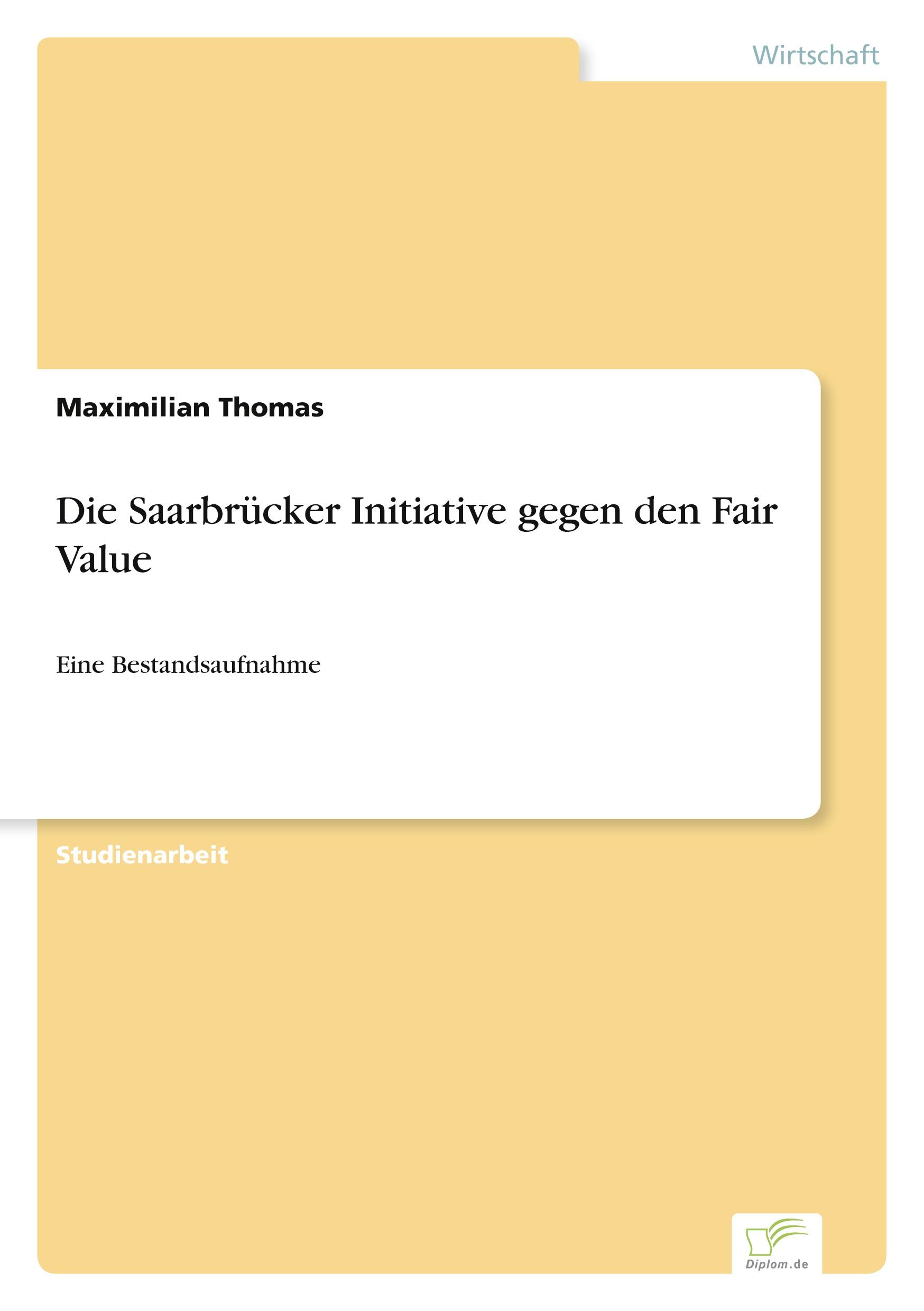 Die Saarbrücker Initiative gegen den Fair Value