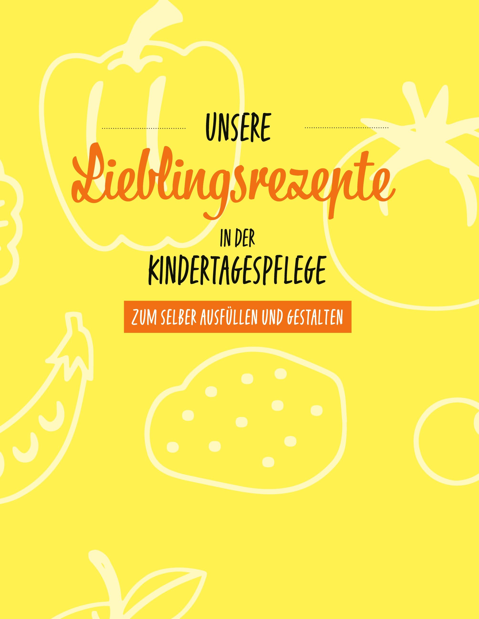 Unsere Lieblingsrezepte in der Kindertagespflege