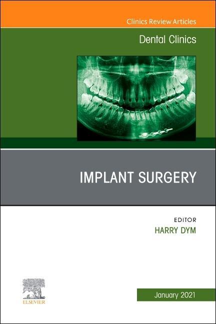 Implant Surgery, an Issue of Dental Clinics of North America