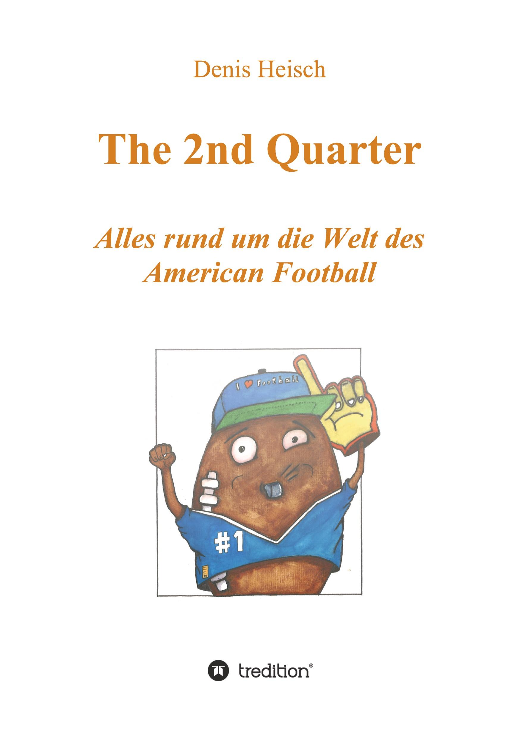 The 2nd Quarter - Alles rund um die Welt des American Football