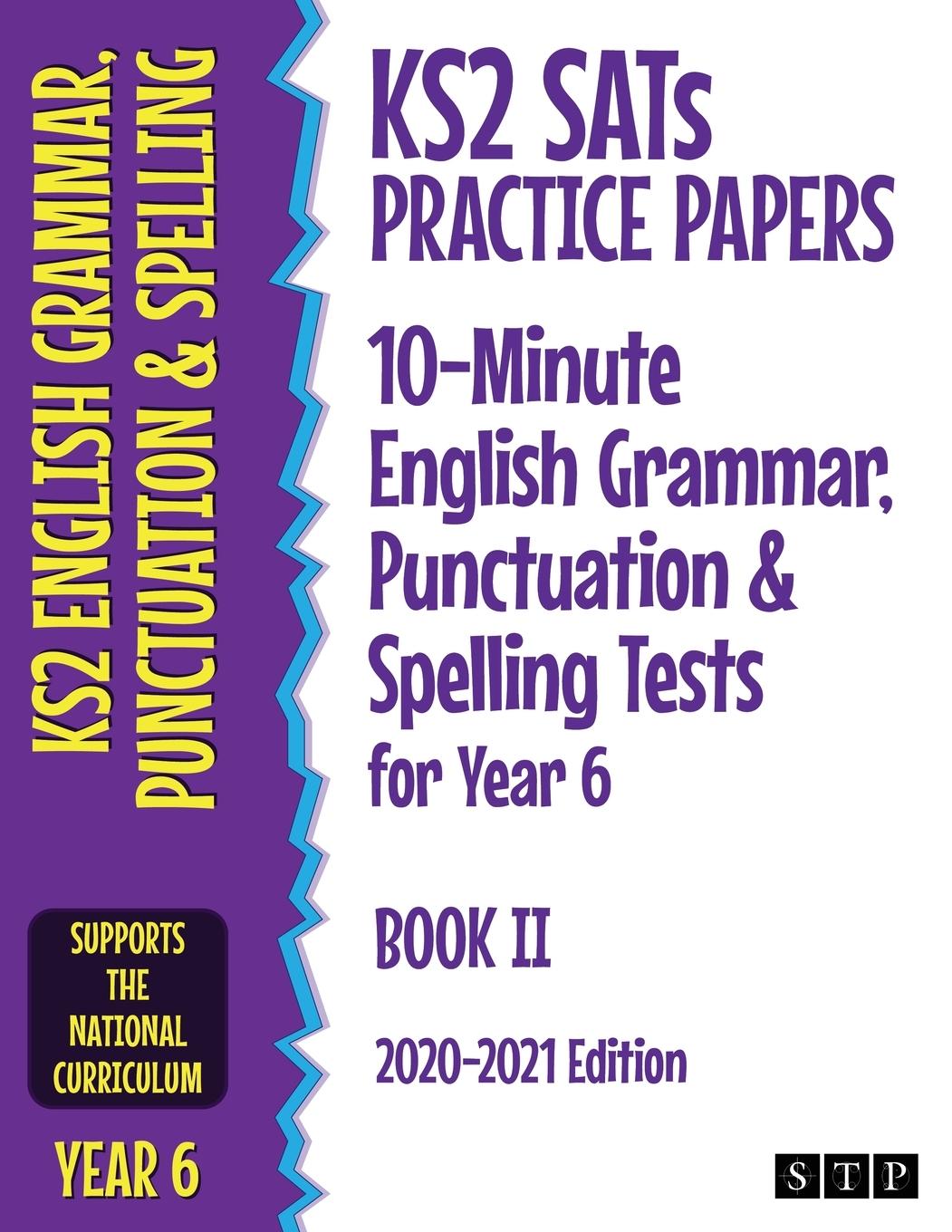 KS2 SATs Practice Papers 10-Minute English Grammar, Punctuation and Spelling Tests for Year 6