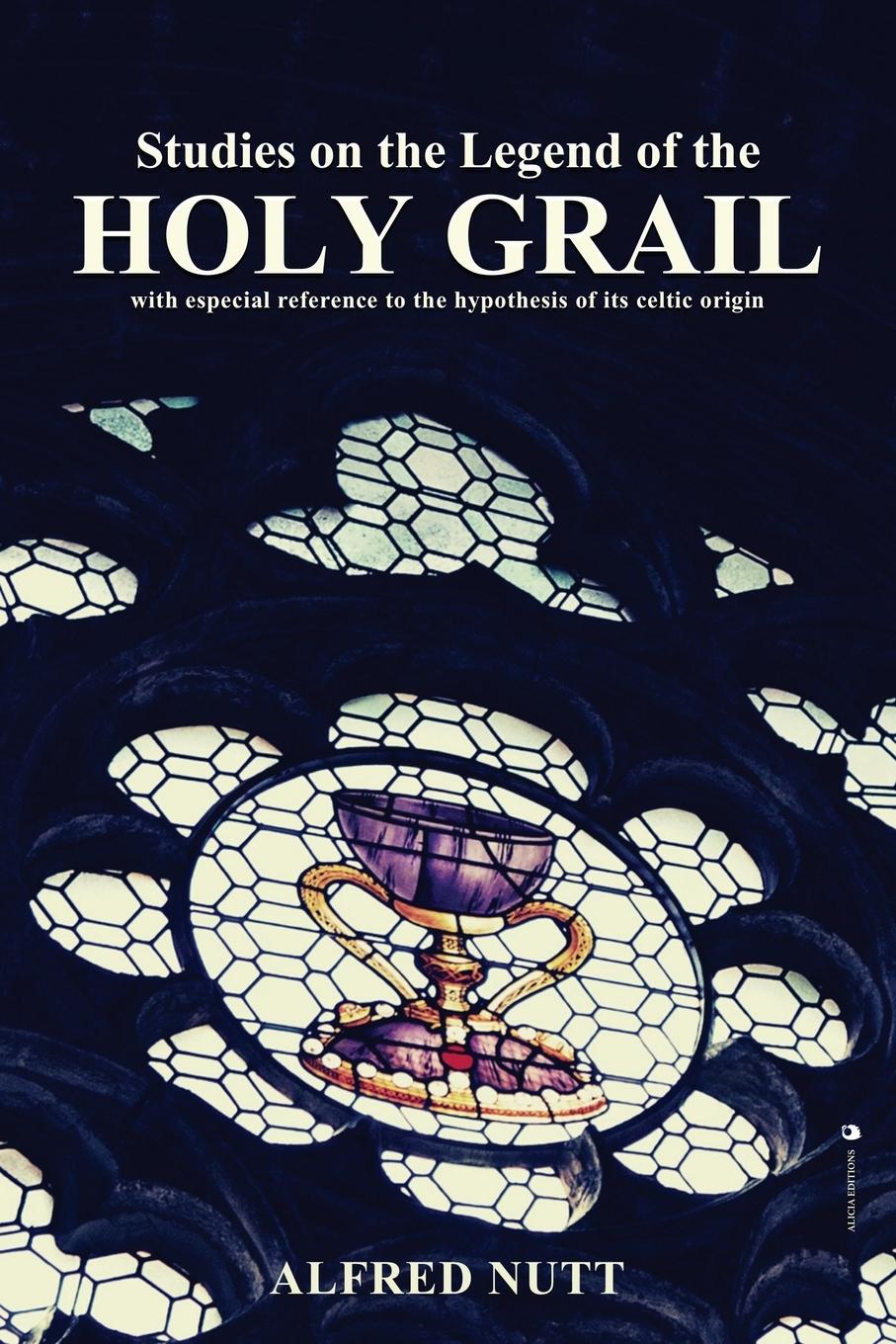 Studies on the Legend of the Holy Grail