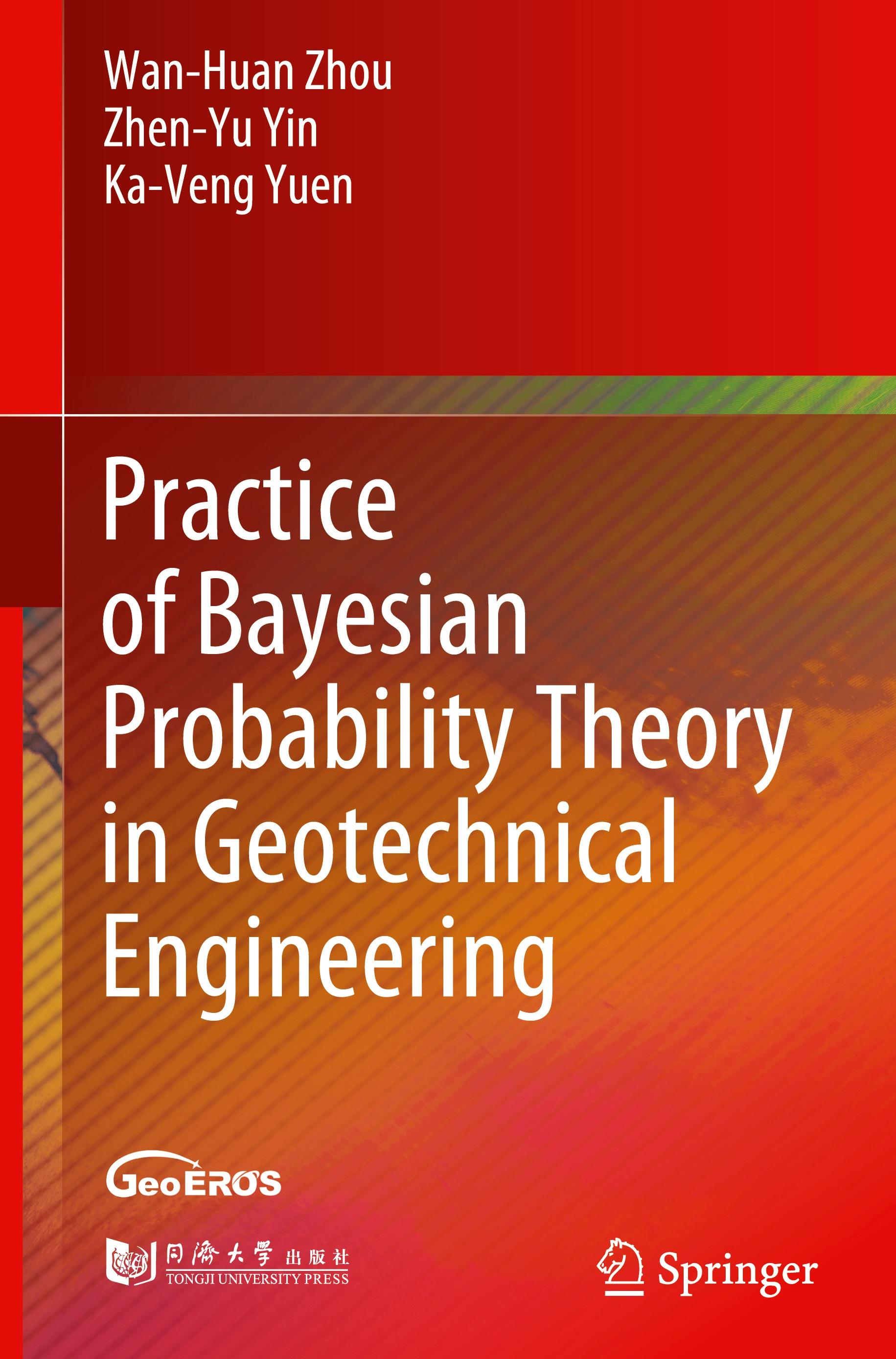 Practice of Bayesian Probability Theory in Geotechnical Engineering