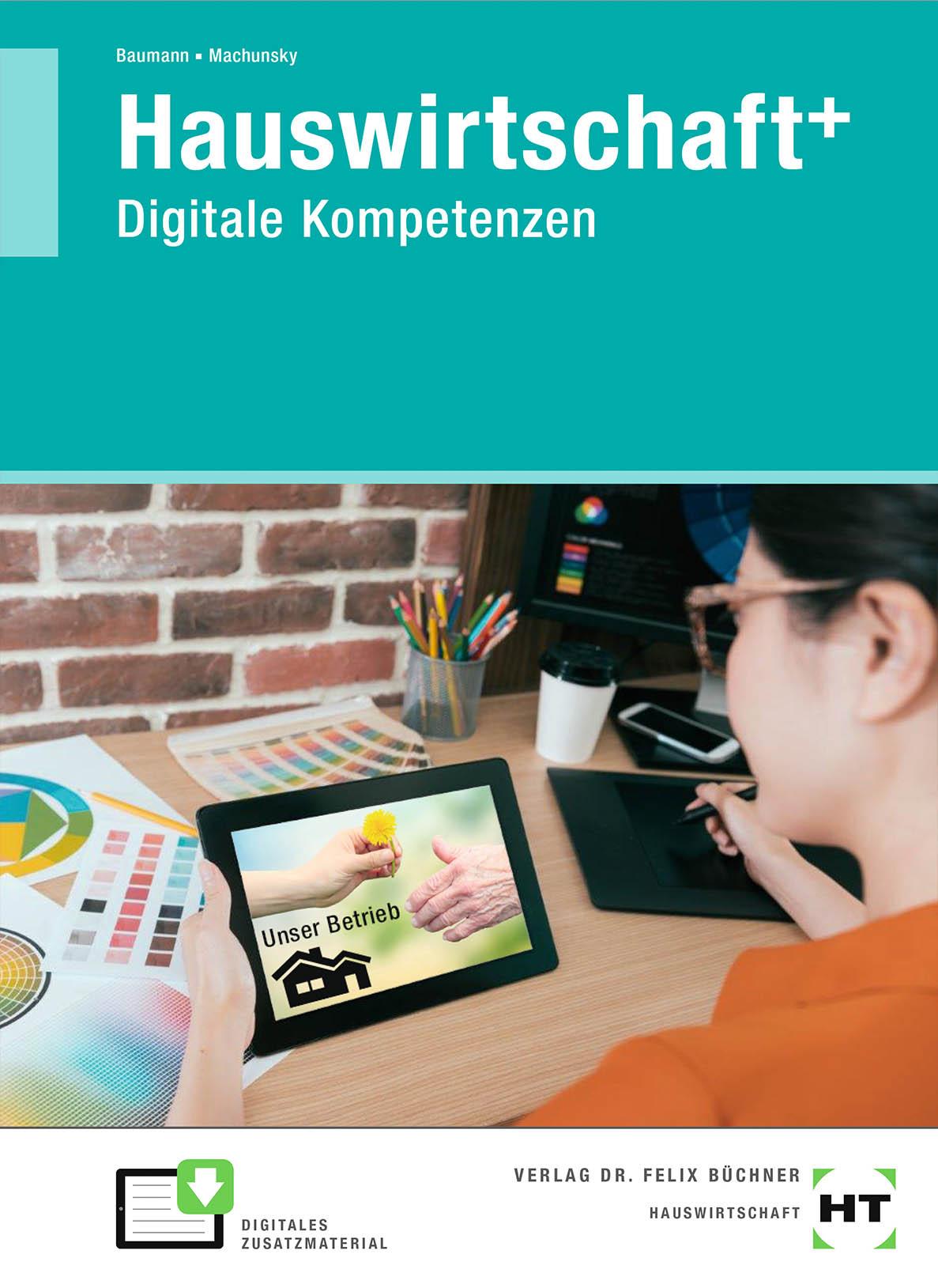 Hauswirtschaft+ (plus). Digitale Kompetenzen