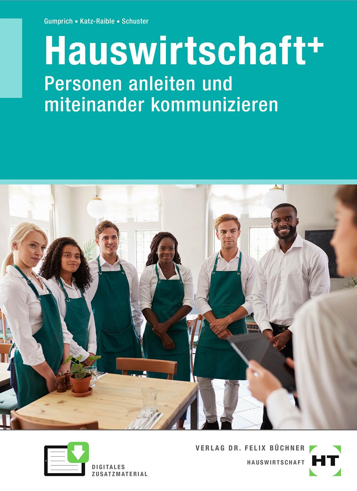 Hauswirtschaft+ (plus). Personen anleiten und miteinander kommunizieren