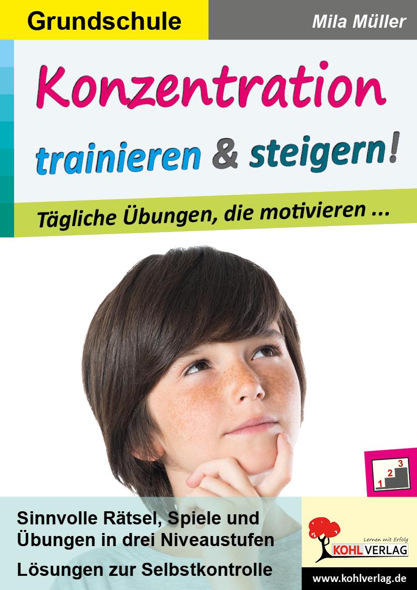 Konzentration trainieren & steigern! / Grundschule