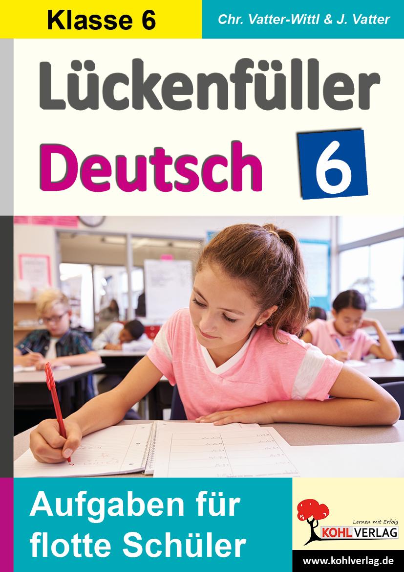 Lückenfüller Deutsch / Klasse 6