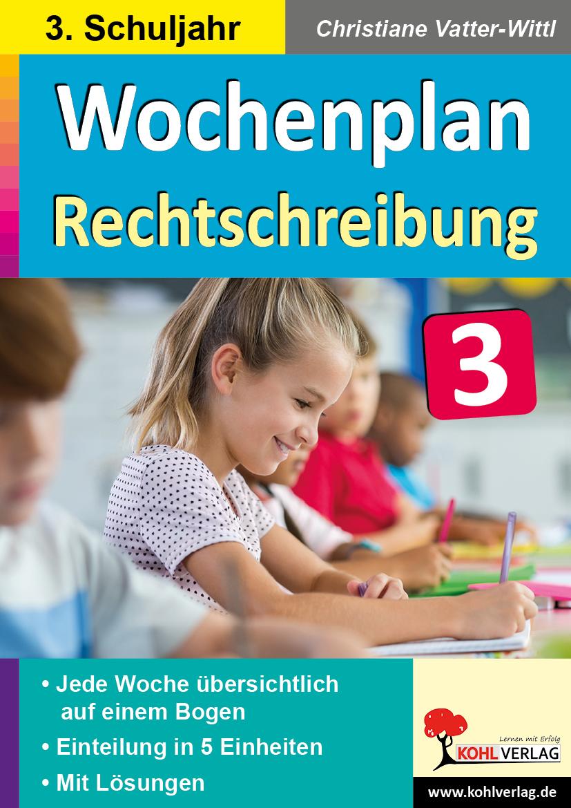 Wochenplan Rechtschreibung / Klasse 3