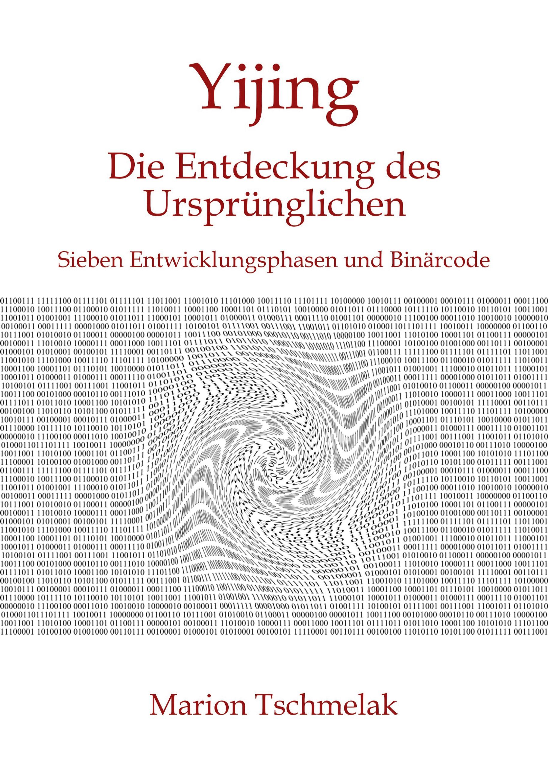 Yijing - Die Entdeckung des Ursprünglichen