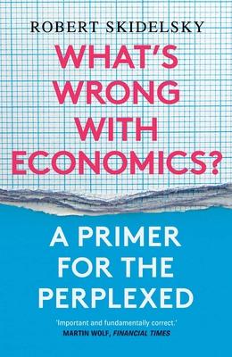 What's Wrong with Economics?